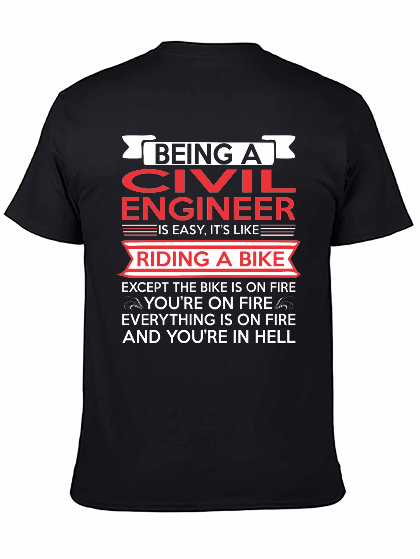 Civil Engineer On Fire T-Shirt
