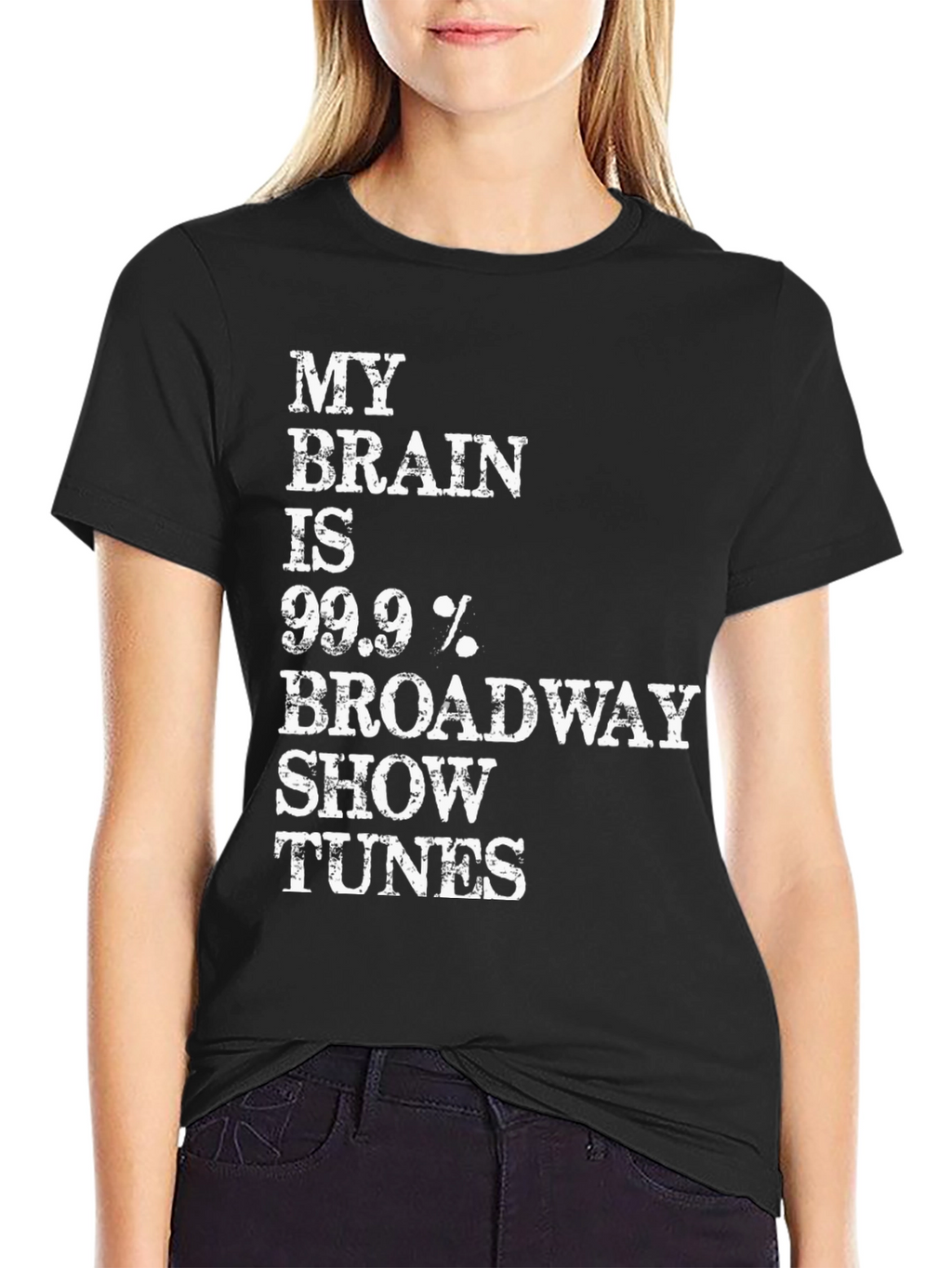 Broadway Tunes T-Shirt - 99.9% Broadway!