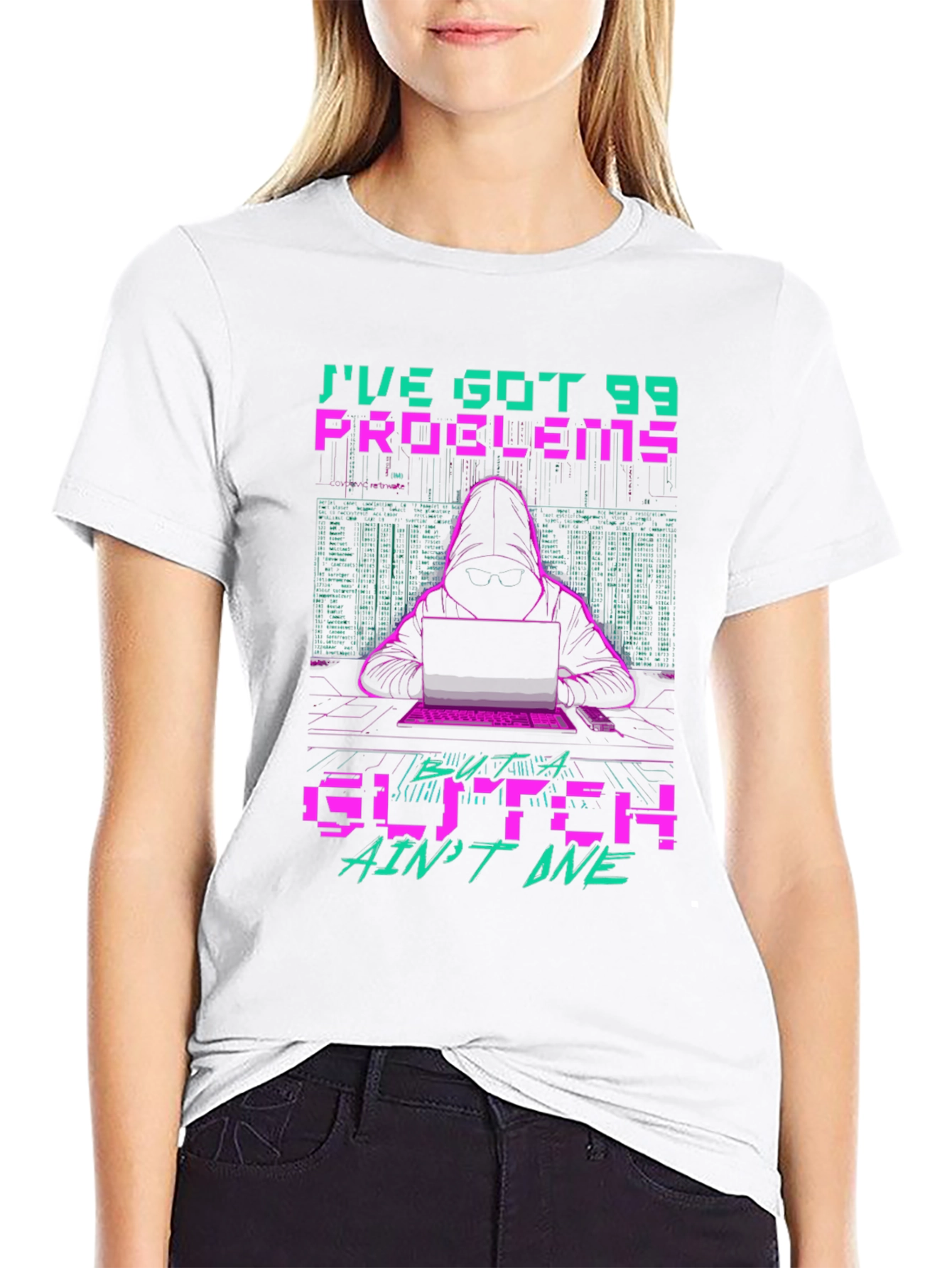 99 Problems Glitch Hacker Graphic T-Shirt