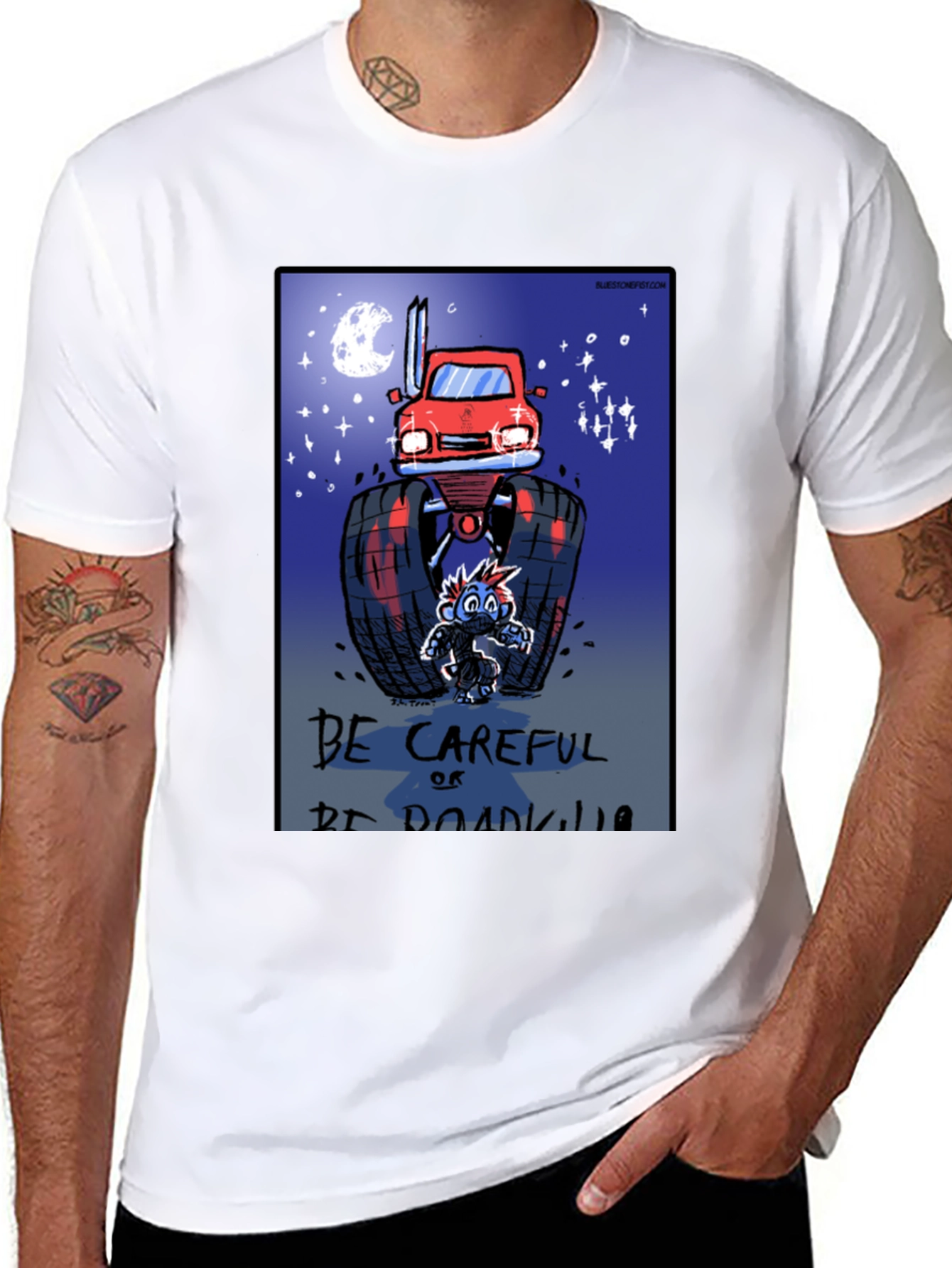 Be Careful Or Be Roadkill T-Shirt