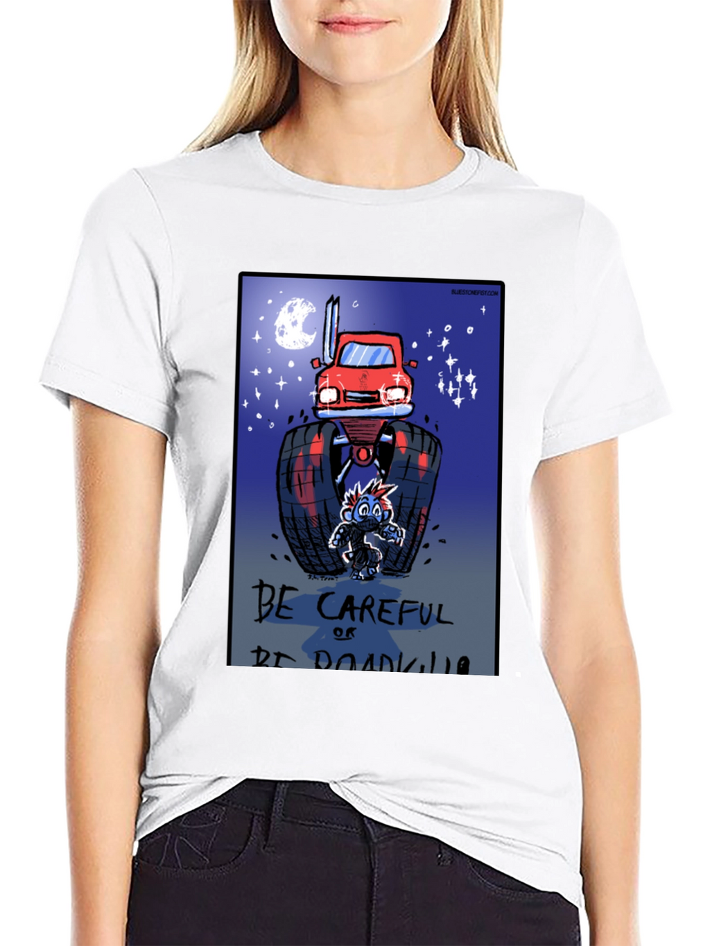 Be Careful Or Be Roadkill T-Shirt