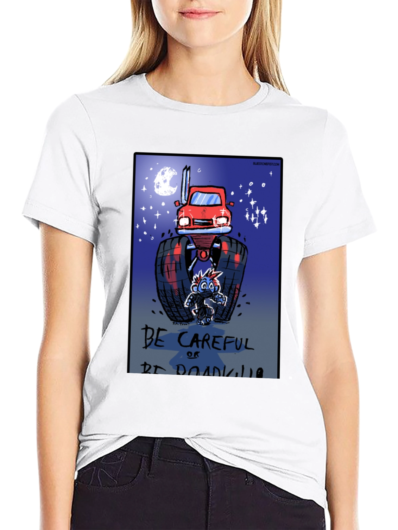 Be Careful Or Be Roadkill T-Shirt