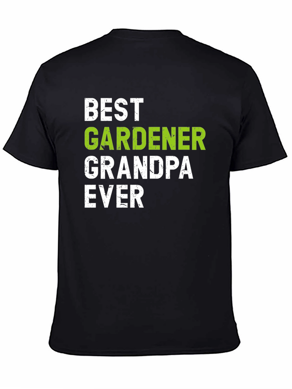 Best Gardener Grandpa Ever T-Shirt