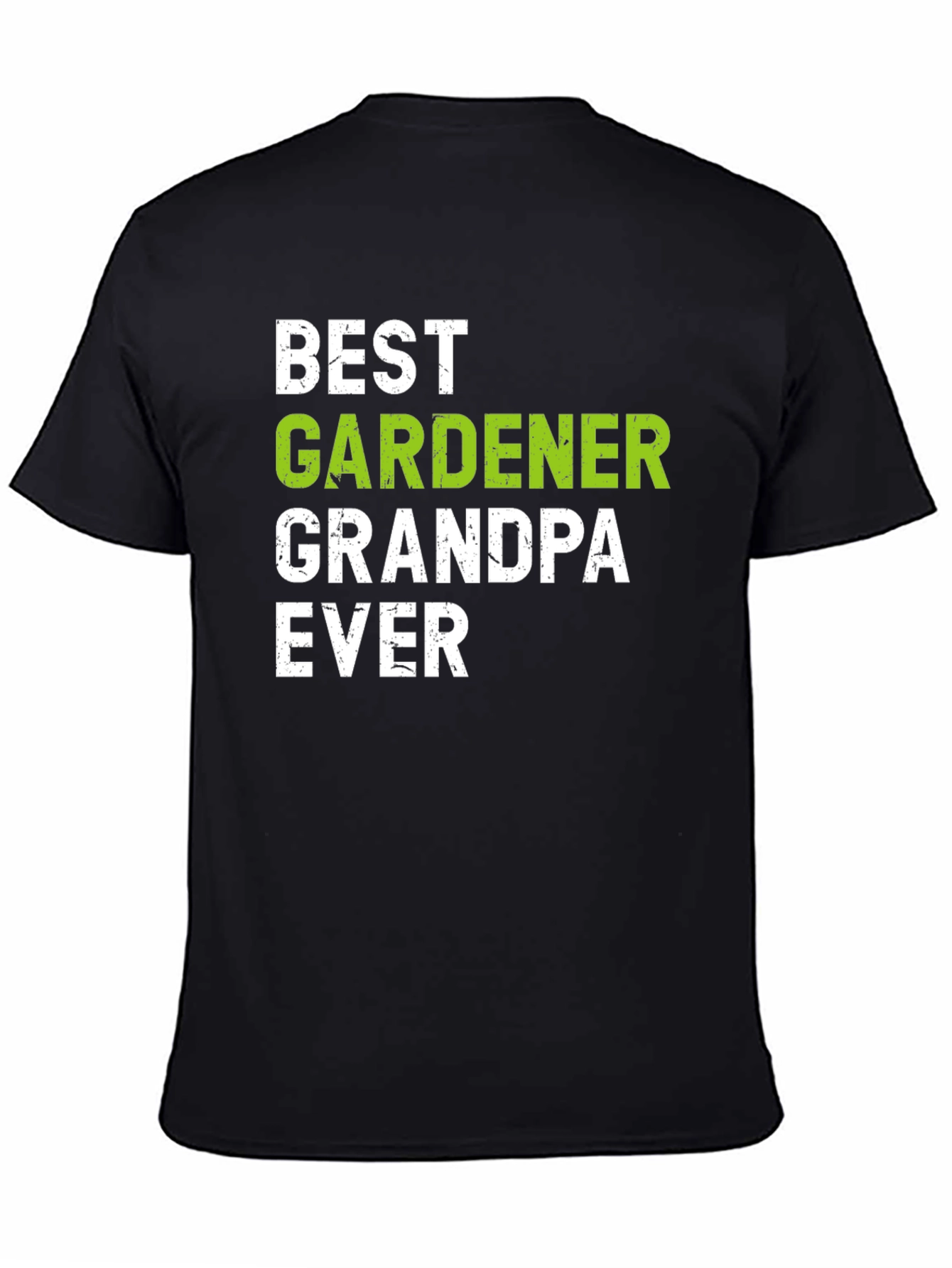 Best Gardener Grandpa Ever T-Shirt