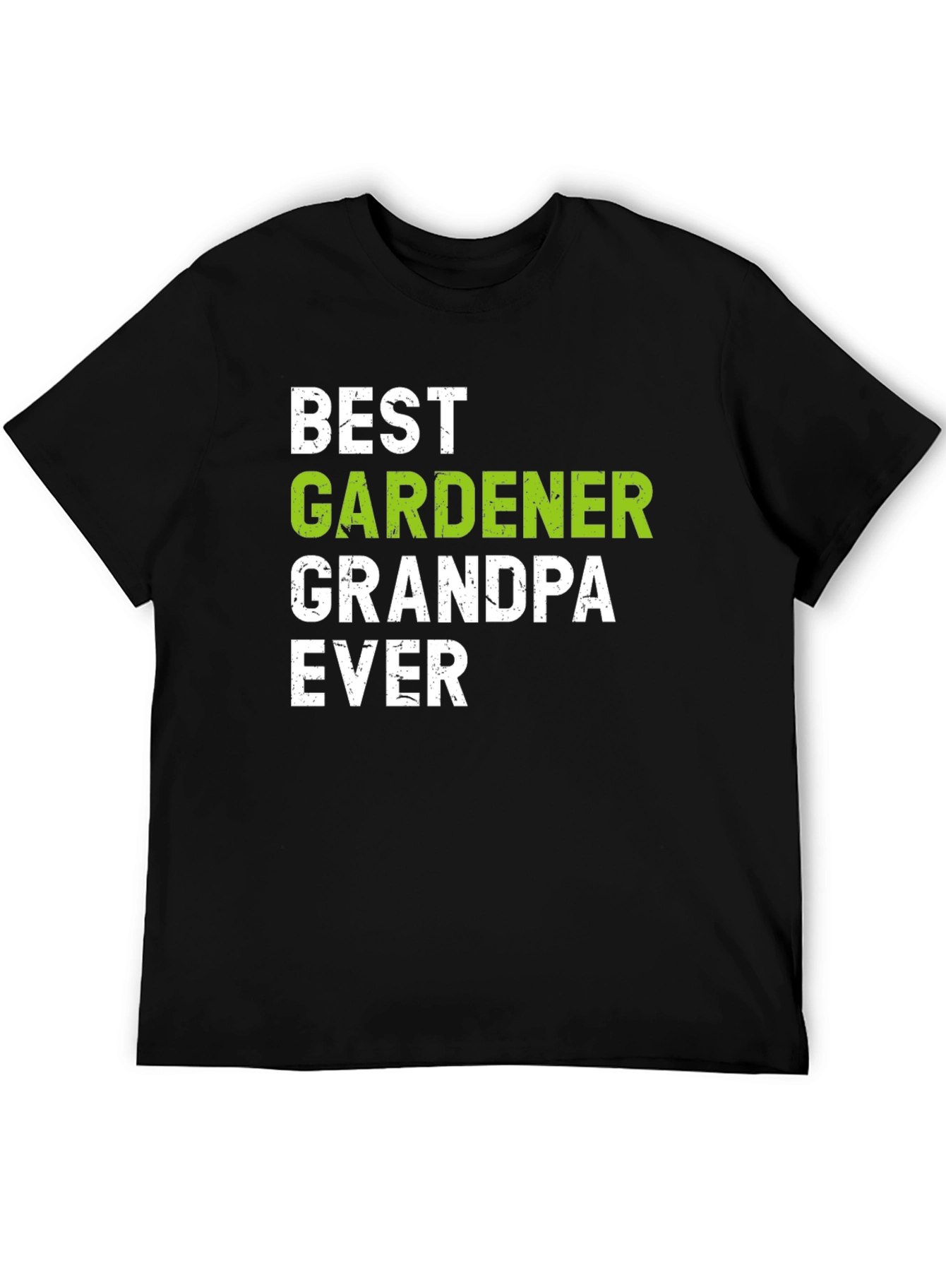 Best Gardener Grandpa Ever T-Shirt