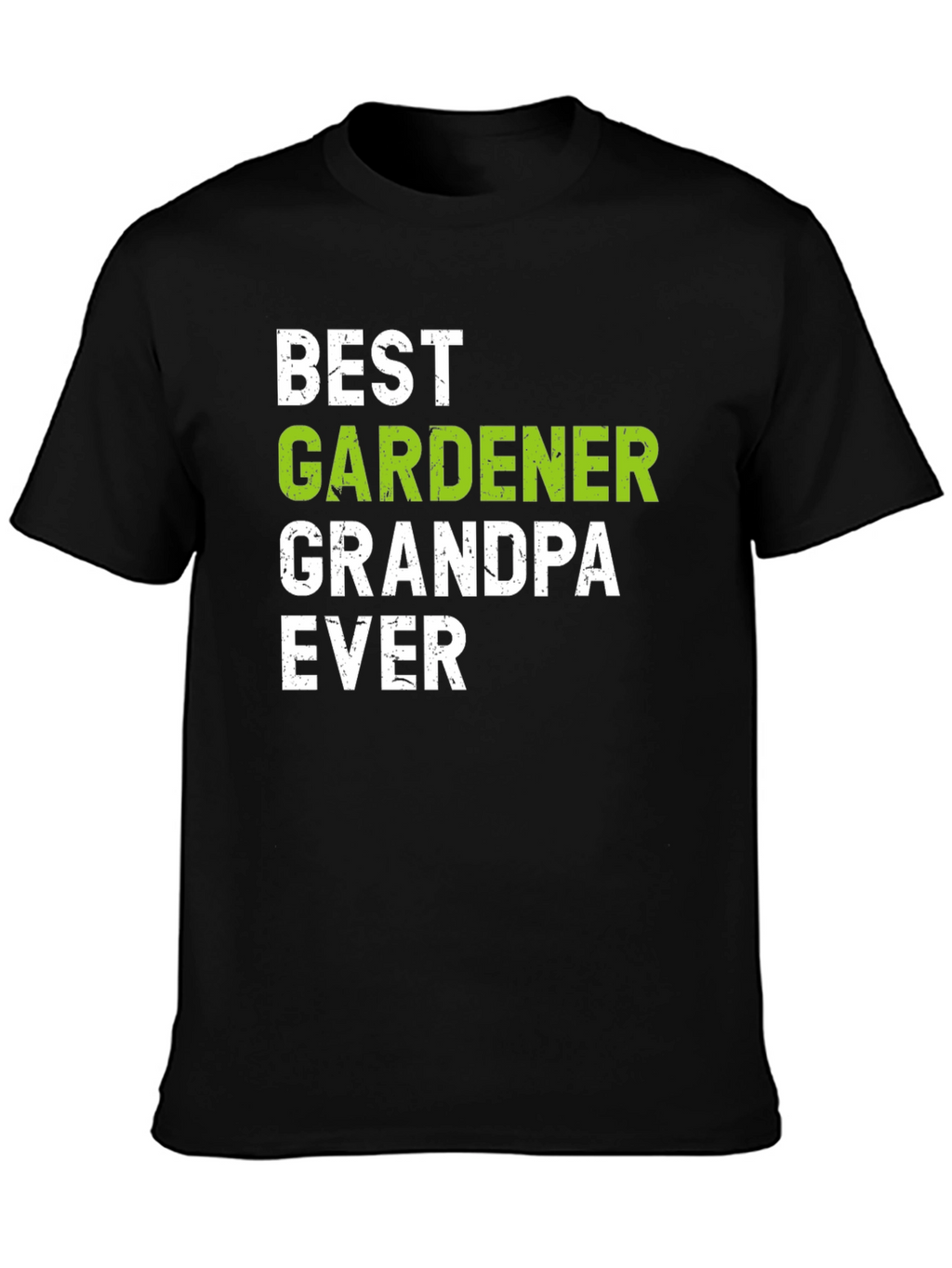 Best Gardener Grandpa Ever T-Shirt