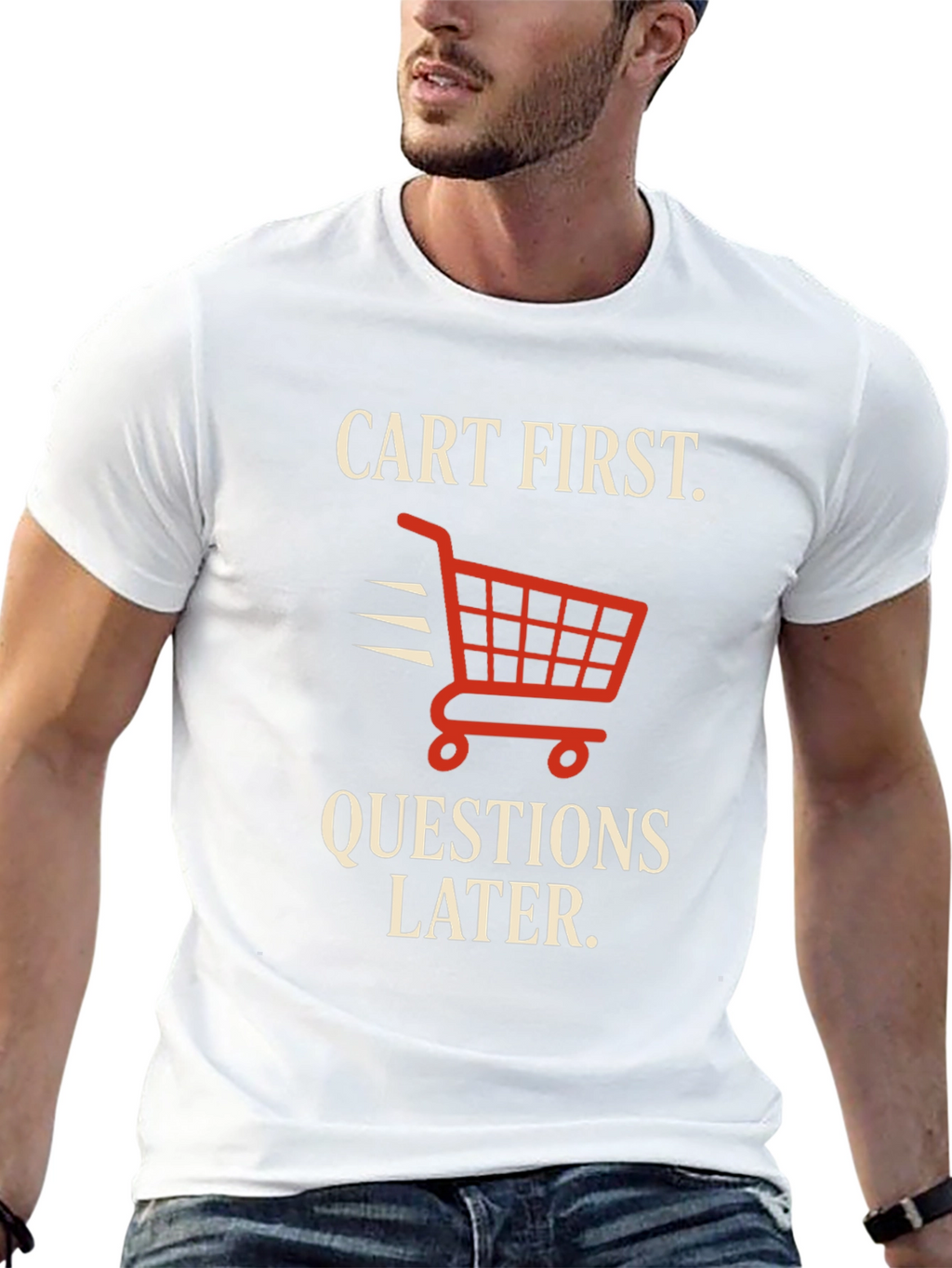 Cart First Funny Shopping T-Shirt