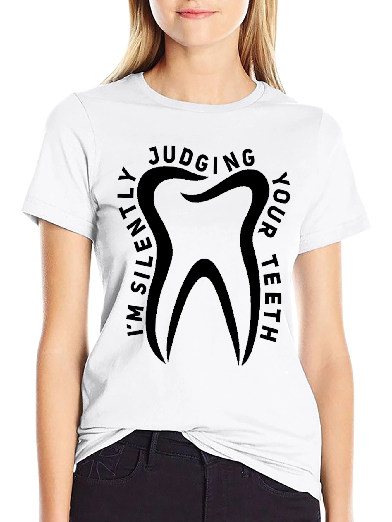 Im Silently Judging Your Teeth Graphic T-Shirt