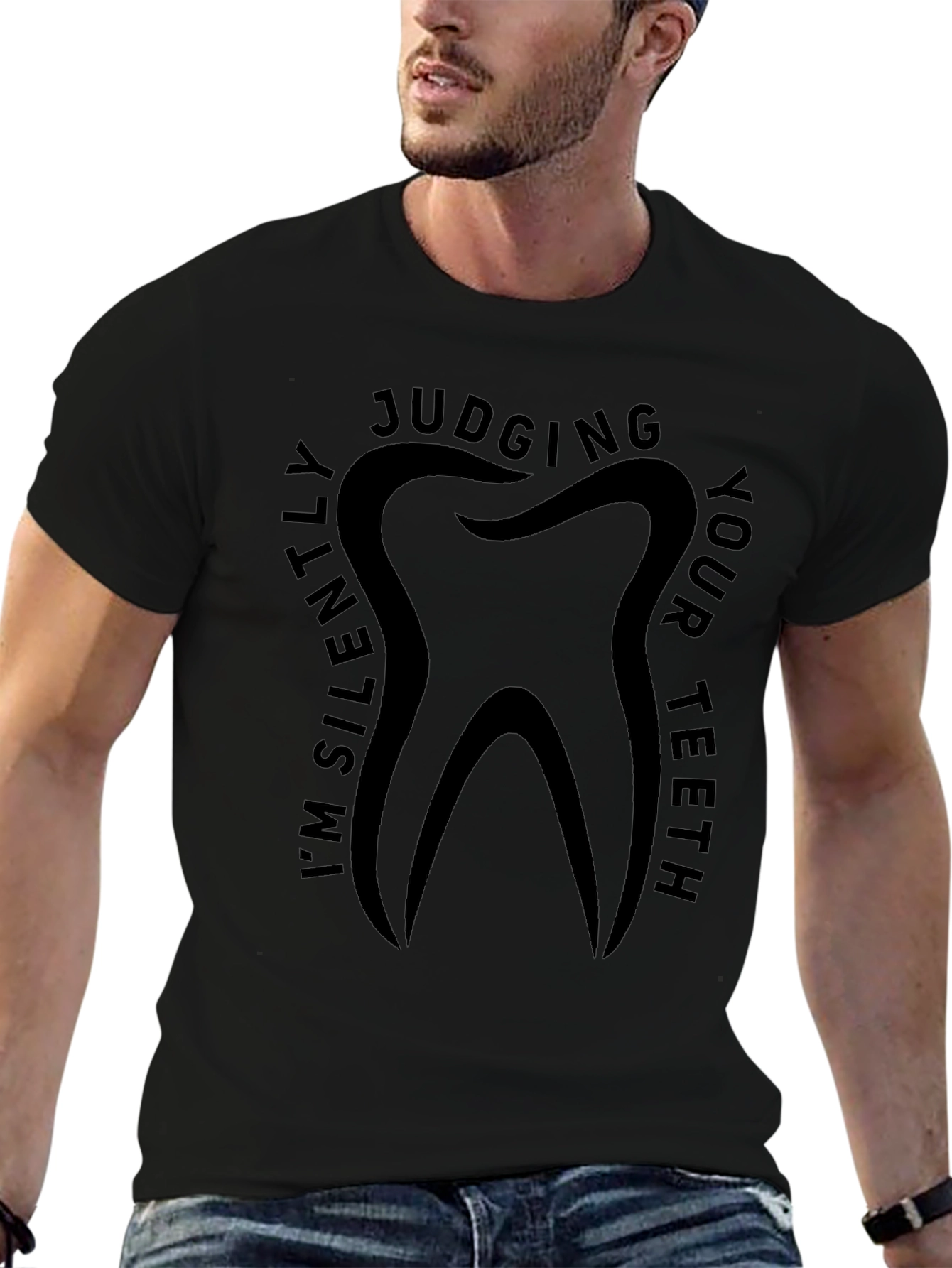 Im Silently Judging Your Teeth Graphic T-Shirt