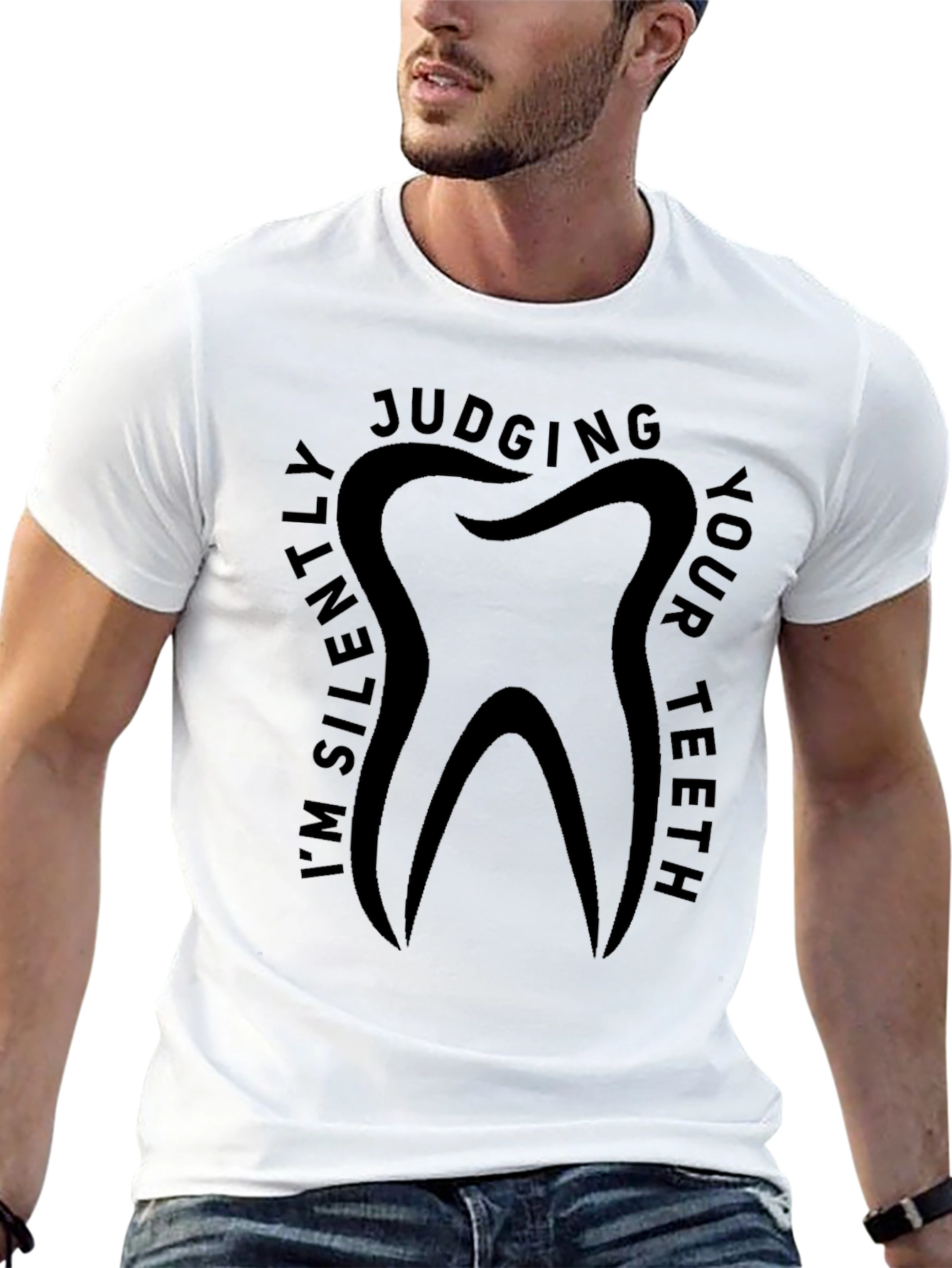 Im Silently Judging Your Teeth Graphic T-Shirt