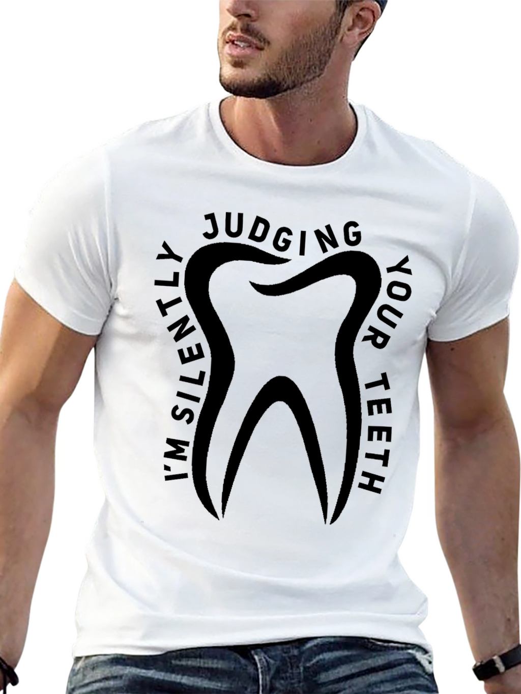 Im Silently Judging Your Teeth Graphic T-Shirt