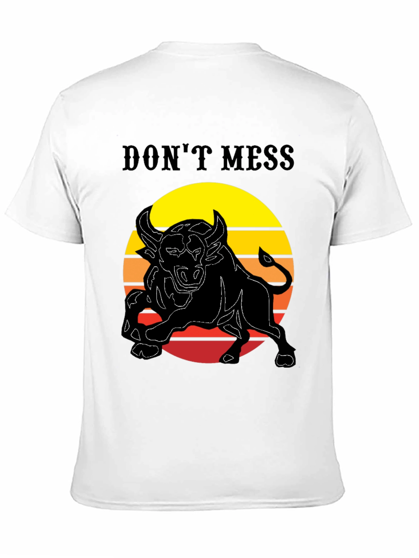 Dont Mess Bull Graphic T-Shirt