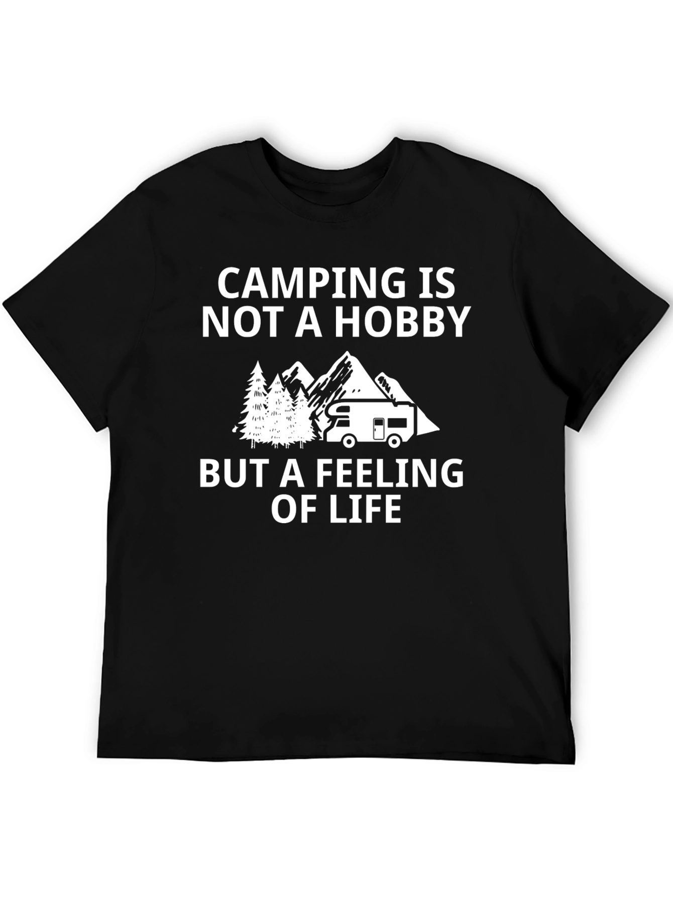 Camping is Not a Hobby T-Shirt