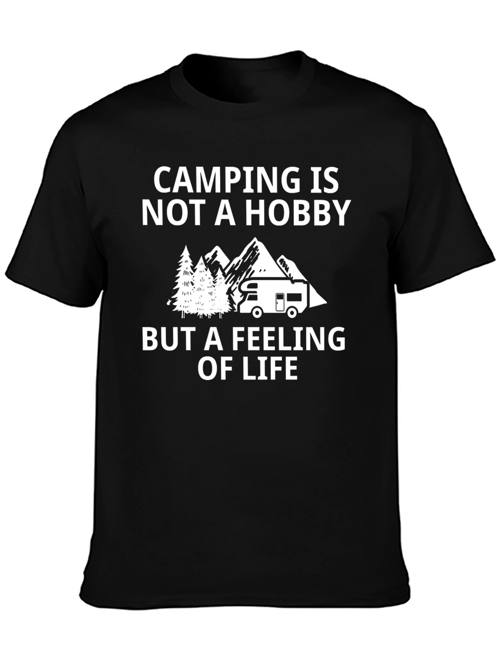 Camping is Not a Hobby T-Shirt