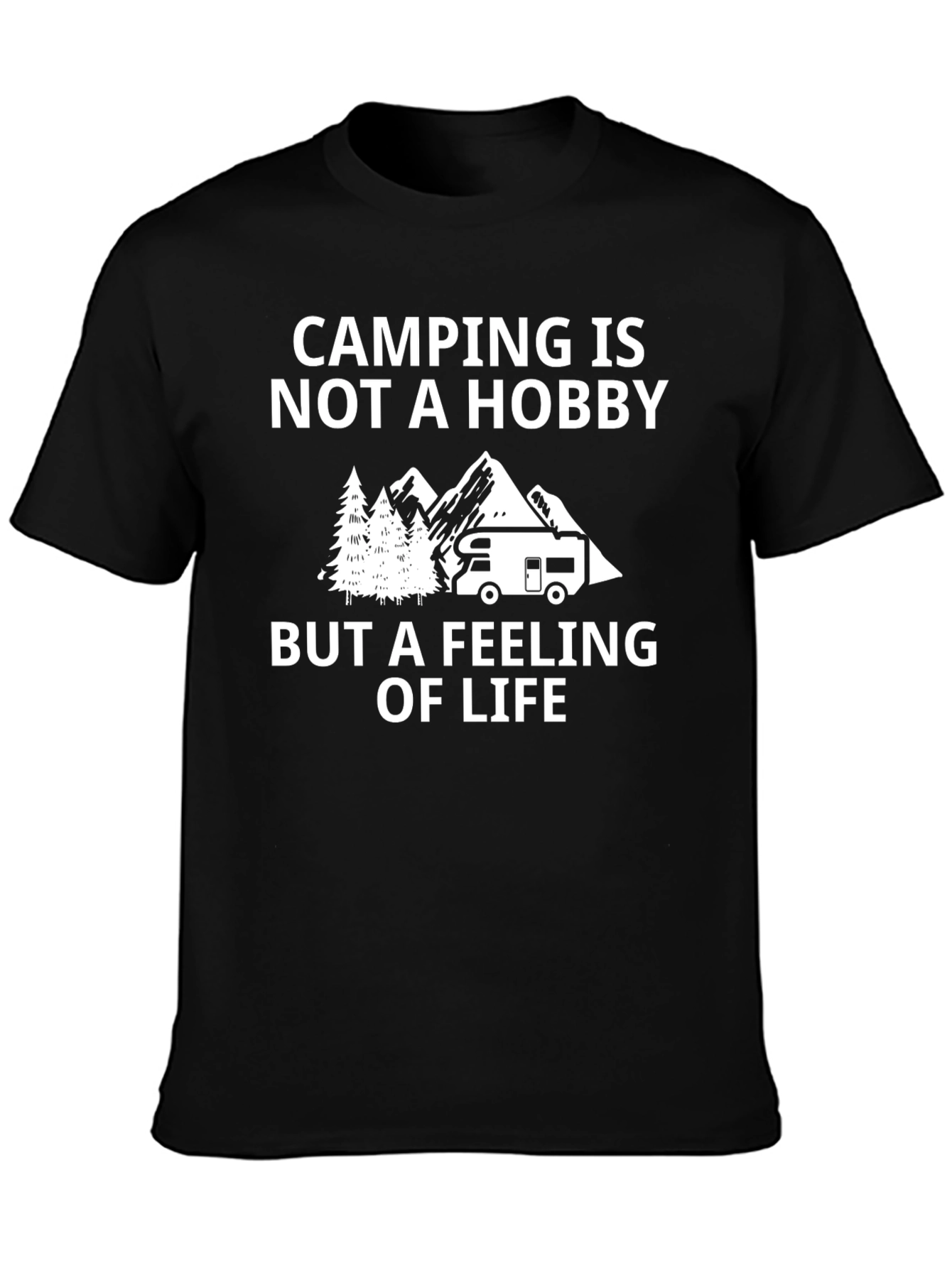 Camping is Not a Hobby T-Shirt