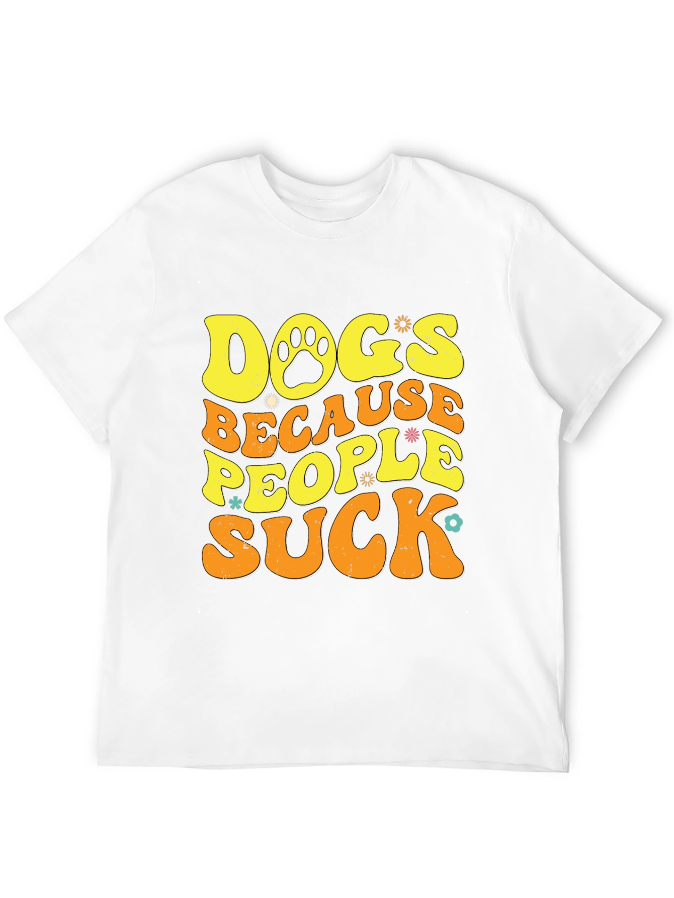 Dogs Because People Suck T-Shirt