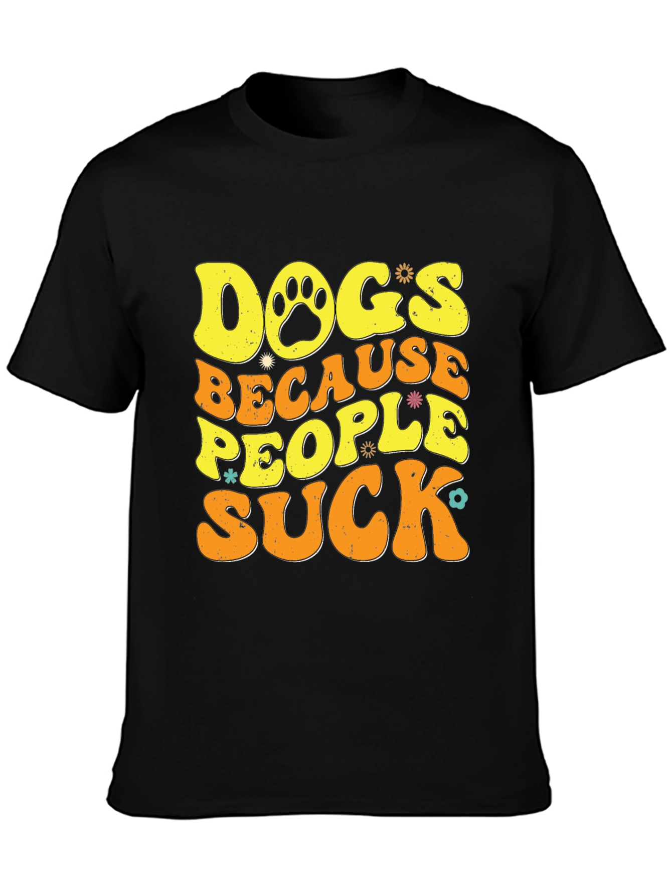 Dogs Because People Suck T-Shirt