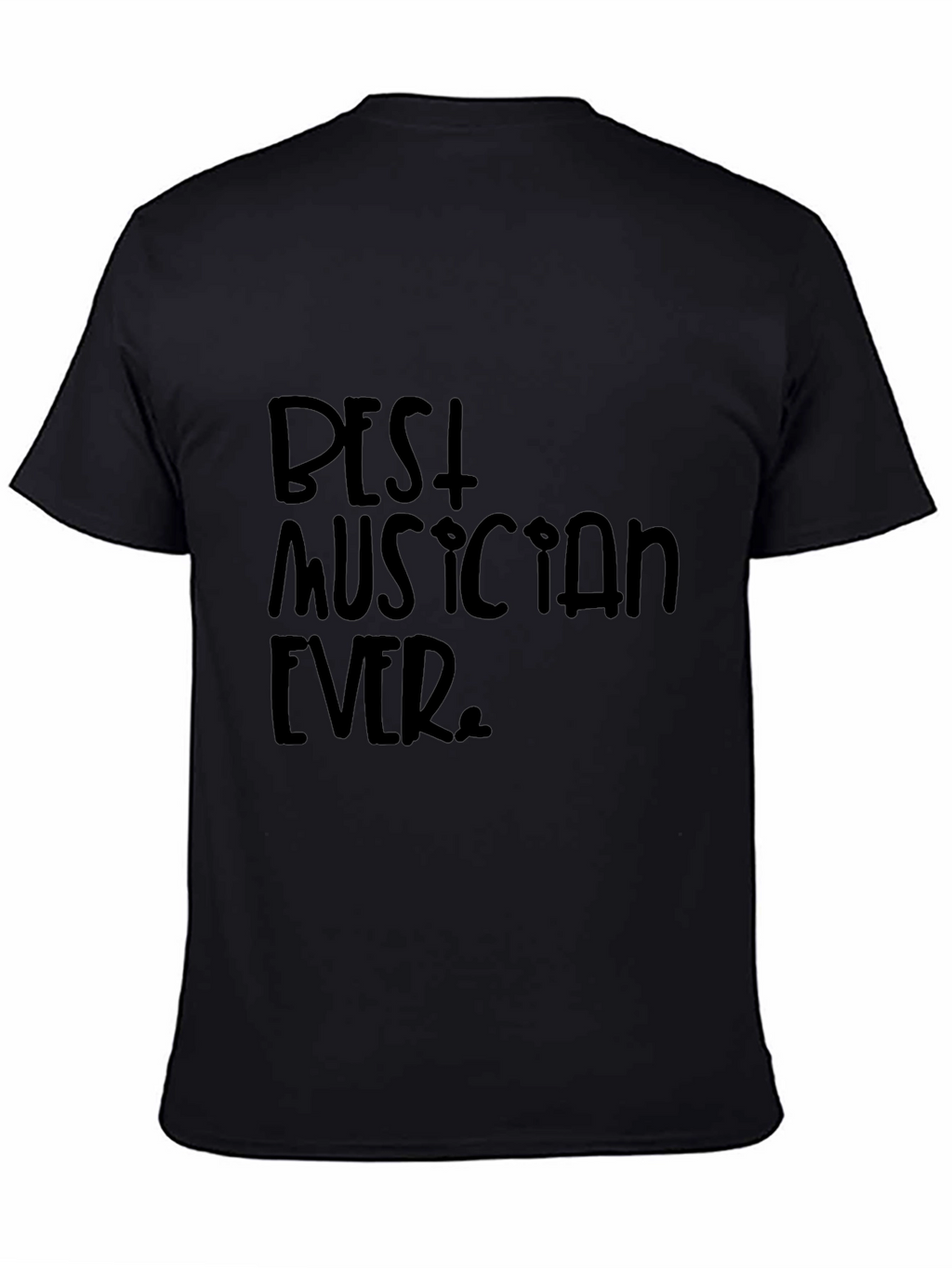 Best Musician Ever Black Graphic T-Shirt