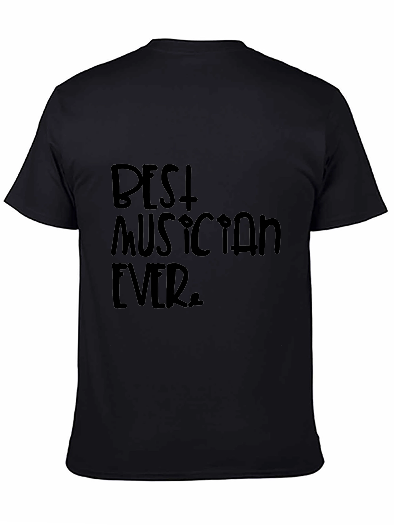 Best Musician Ever Black Graphic T-Shirt