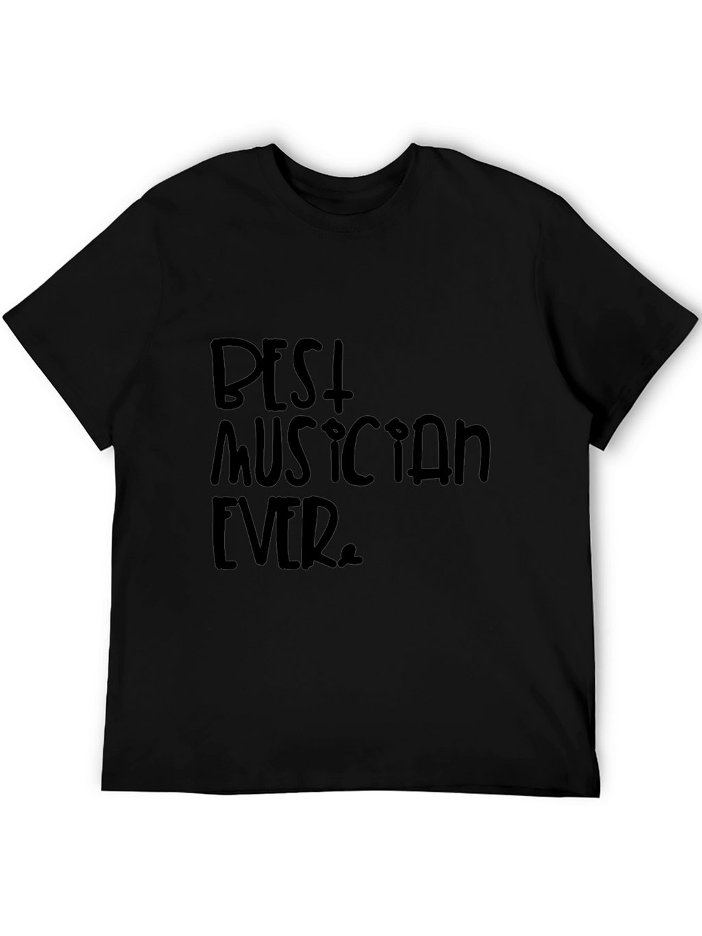 Best Musician Ever Black Graphic T-Shirt