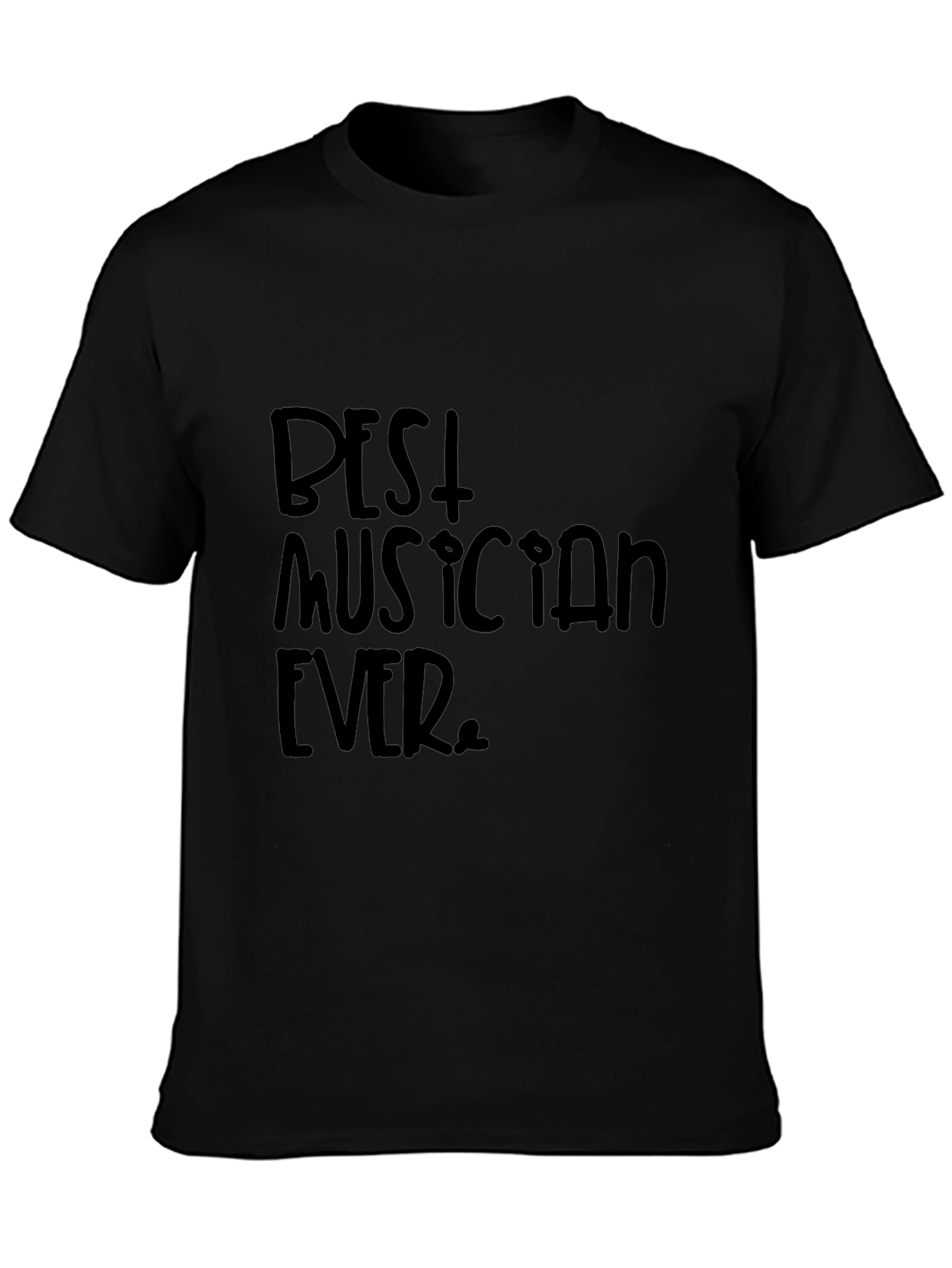 Best Musician Ever Black Graphic T-Shirt