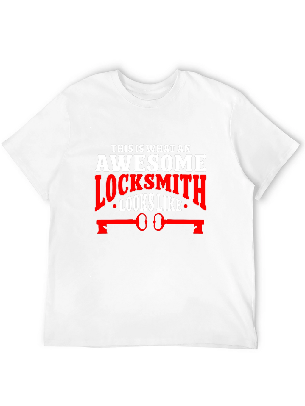Awesome Locksmith T-Shirt: Unique Gift