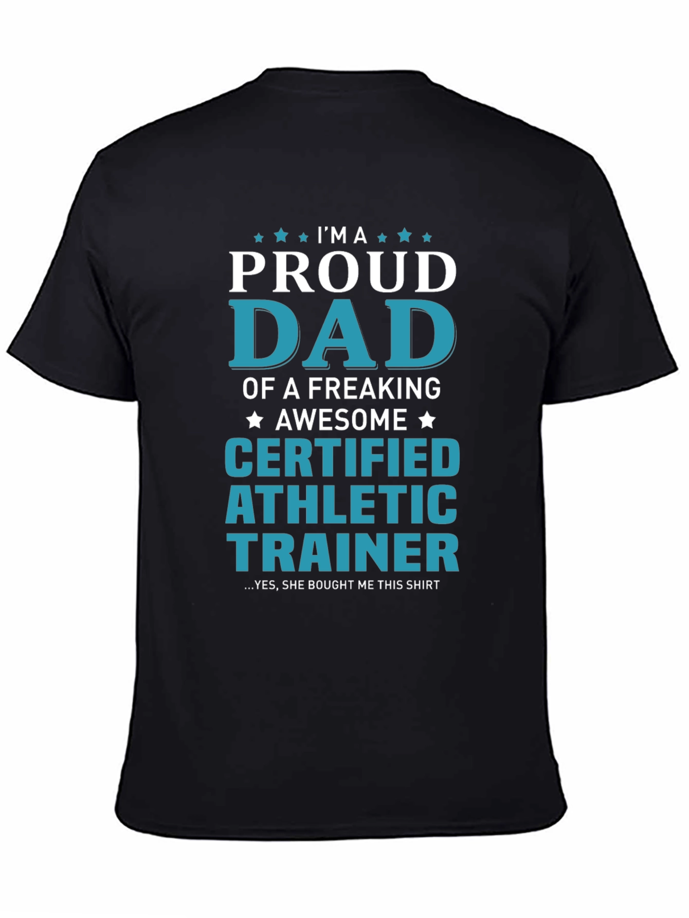 Proud Dad Certified Athletic Trainer Graphic Tee