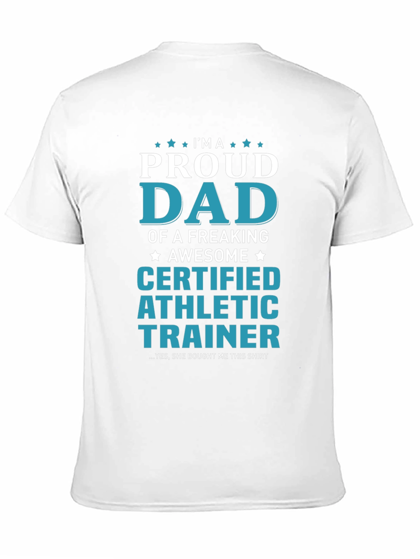 Proud Dad Certified Athletic Trainer Graphic Tee