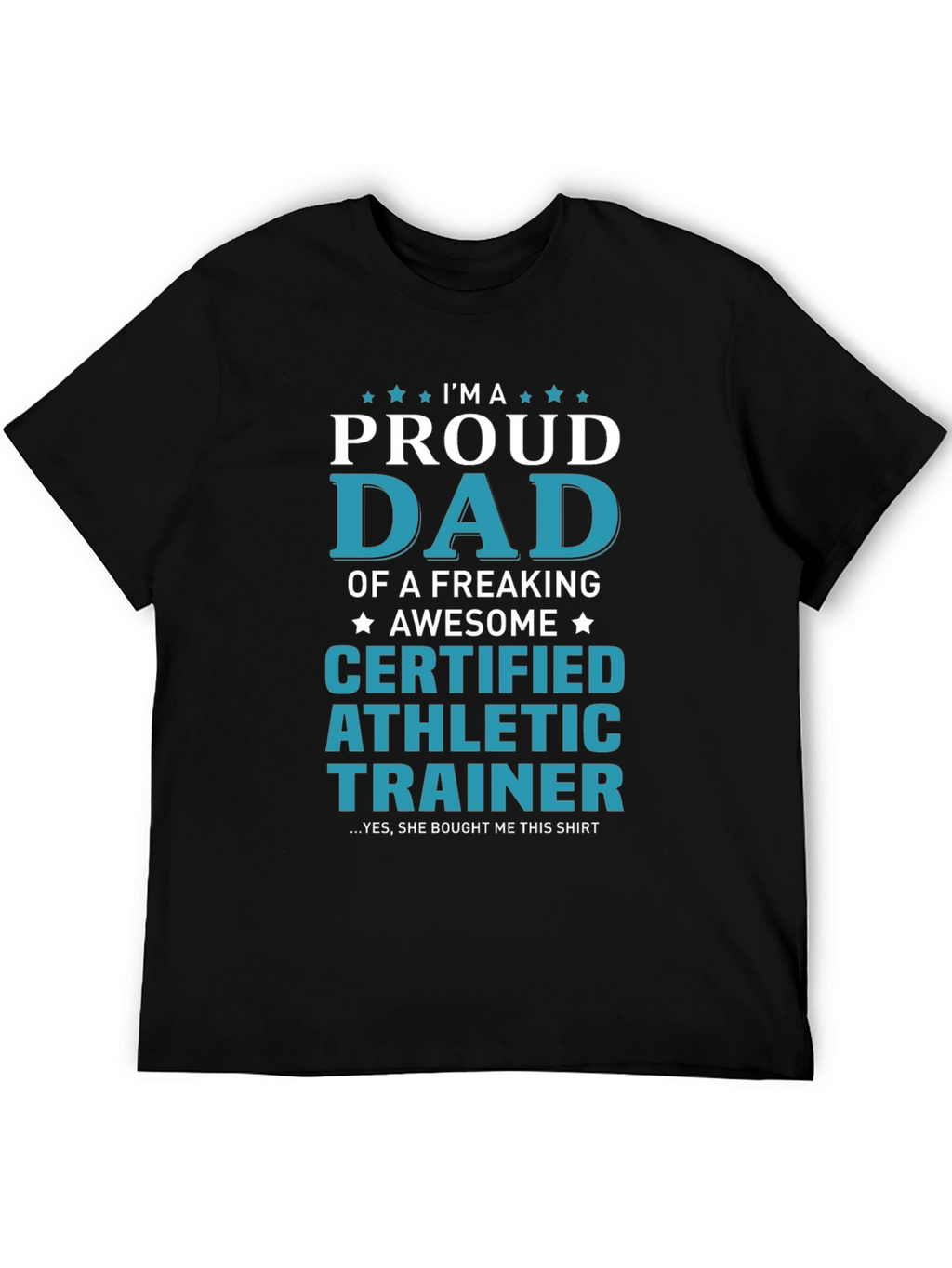 Proud Dad Certified Athletic Trainer Graphic Tee