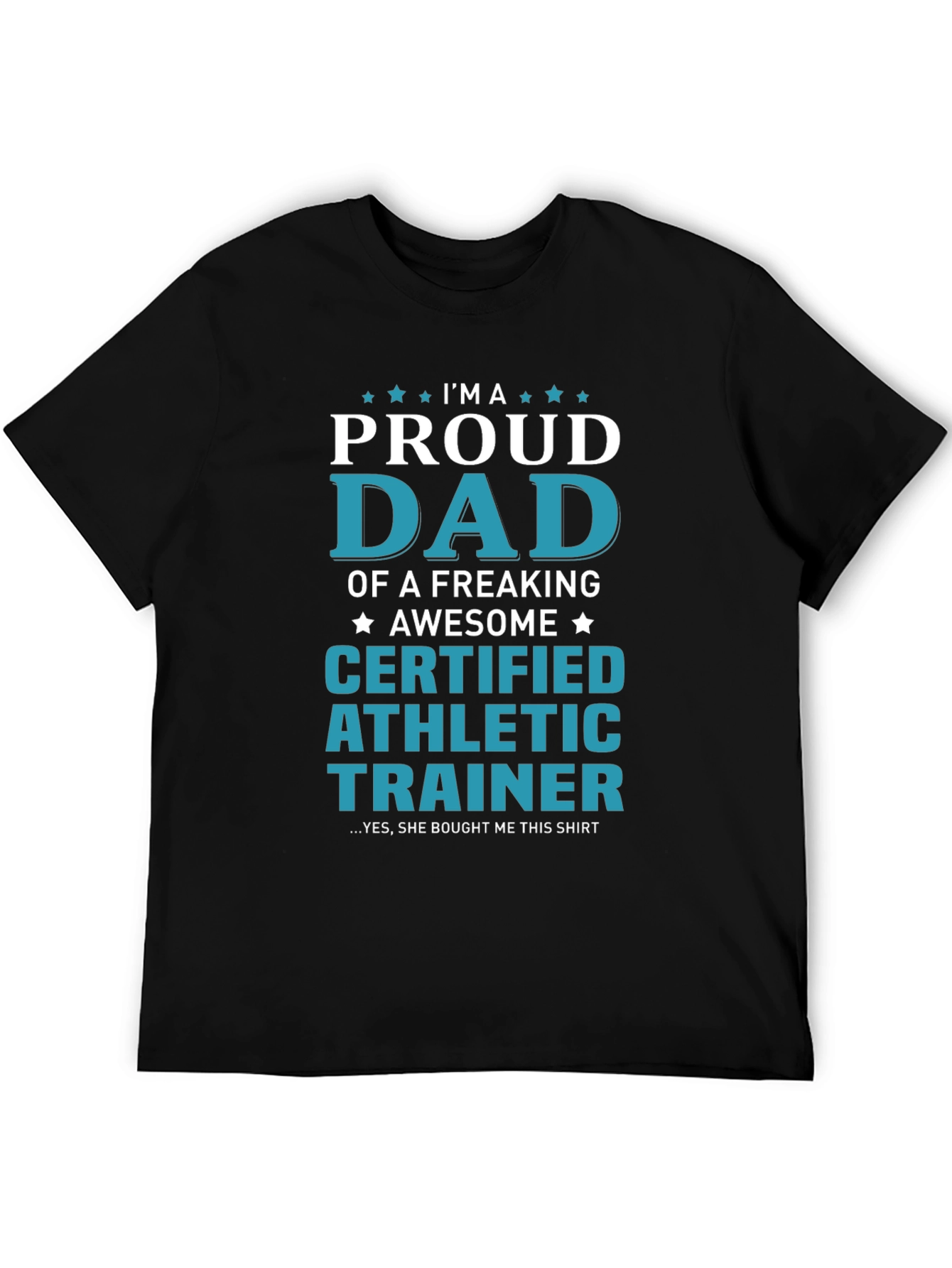 Proud Dad Certified Athletic Trainer Graphic Tee
