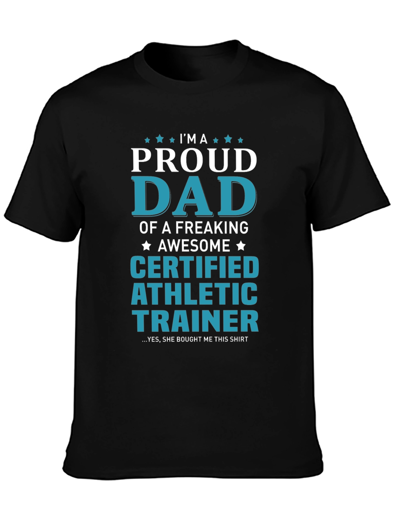Proud Dad Certified Athletic Trainer Graphic Tee
