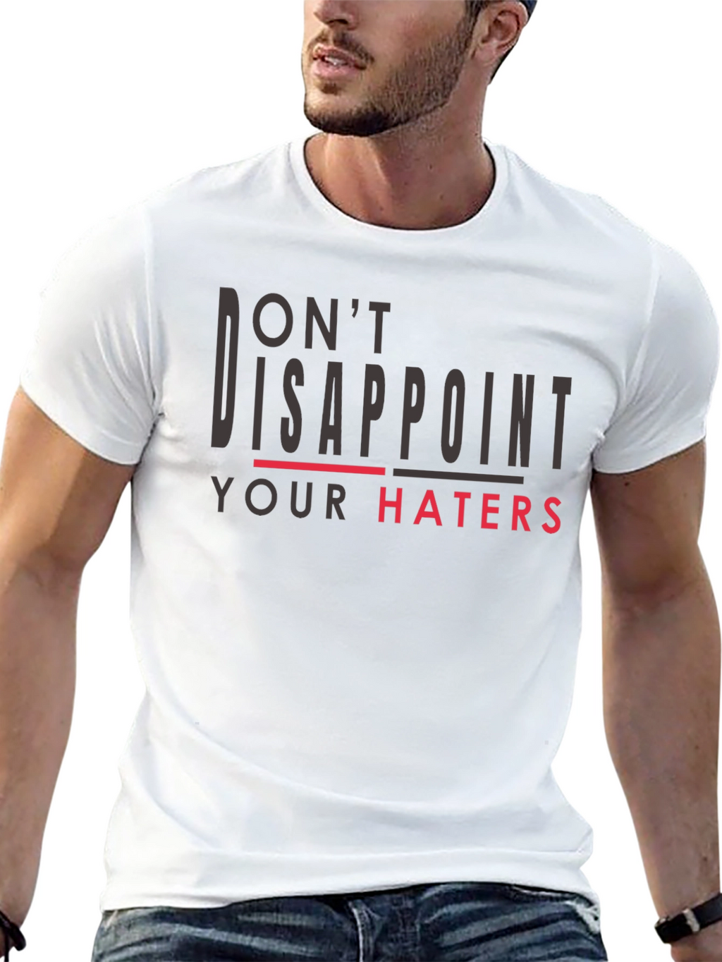 Dont Disappoint Your Haters T-Shirt