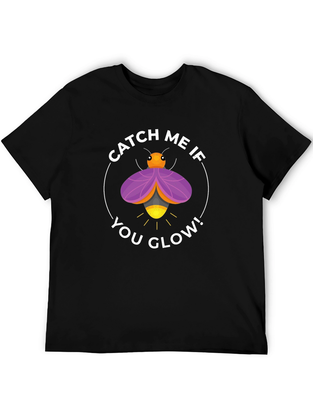 Catch Me If You Glow Firefly T-Shirt