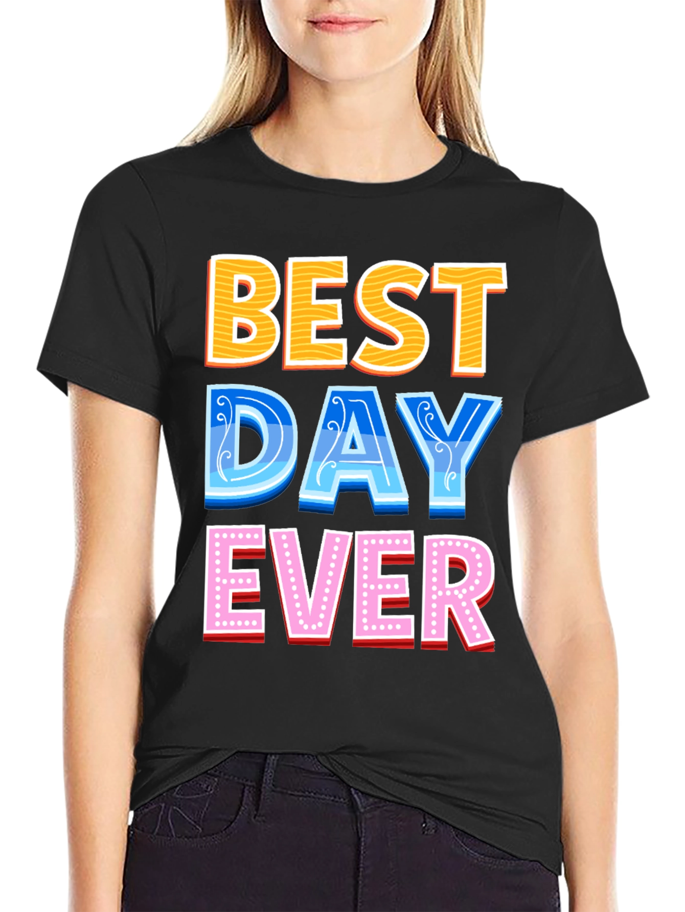 Best Day Ever Graphic Tee - Fun Casual T-Shirt