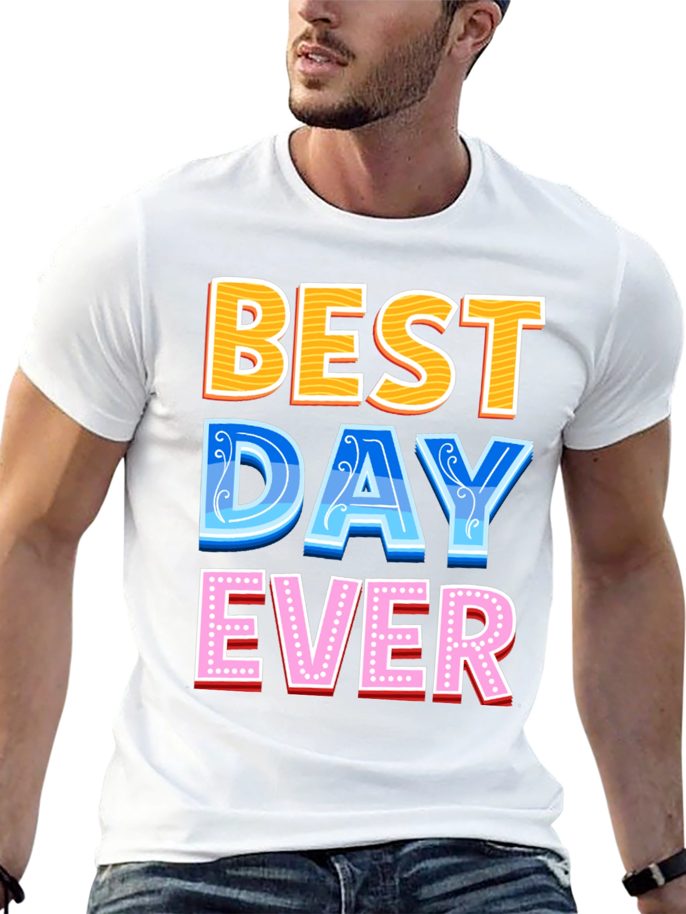 Best Day Ever Graphic Tee - Fun Casual T-Shirt