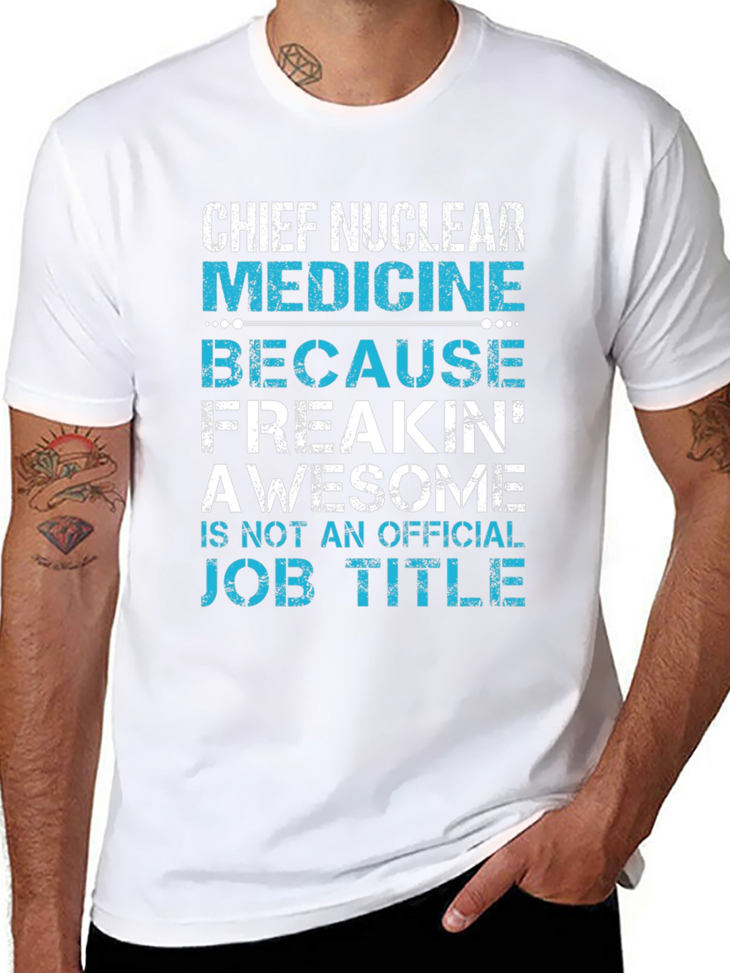 Chief Nuclear Medicine T-Shirt: Freakin Awesome Job