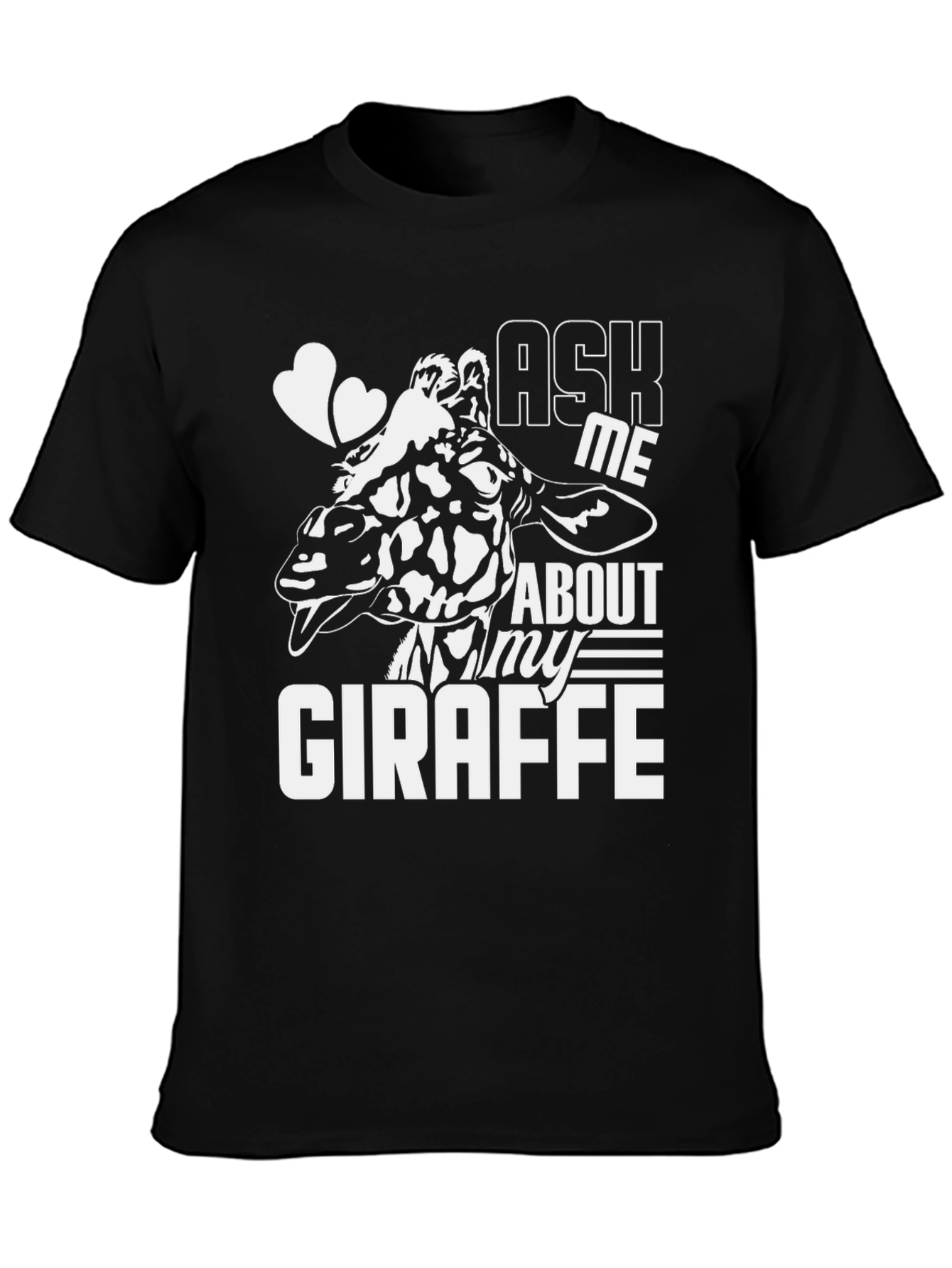 Ask Me About My Giraffe T-Shirt - Fun Animal Tee