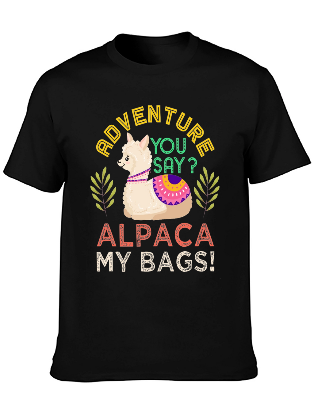 Adventure Alpaca My Bags! T-Shirt