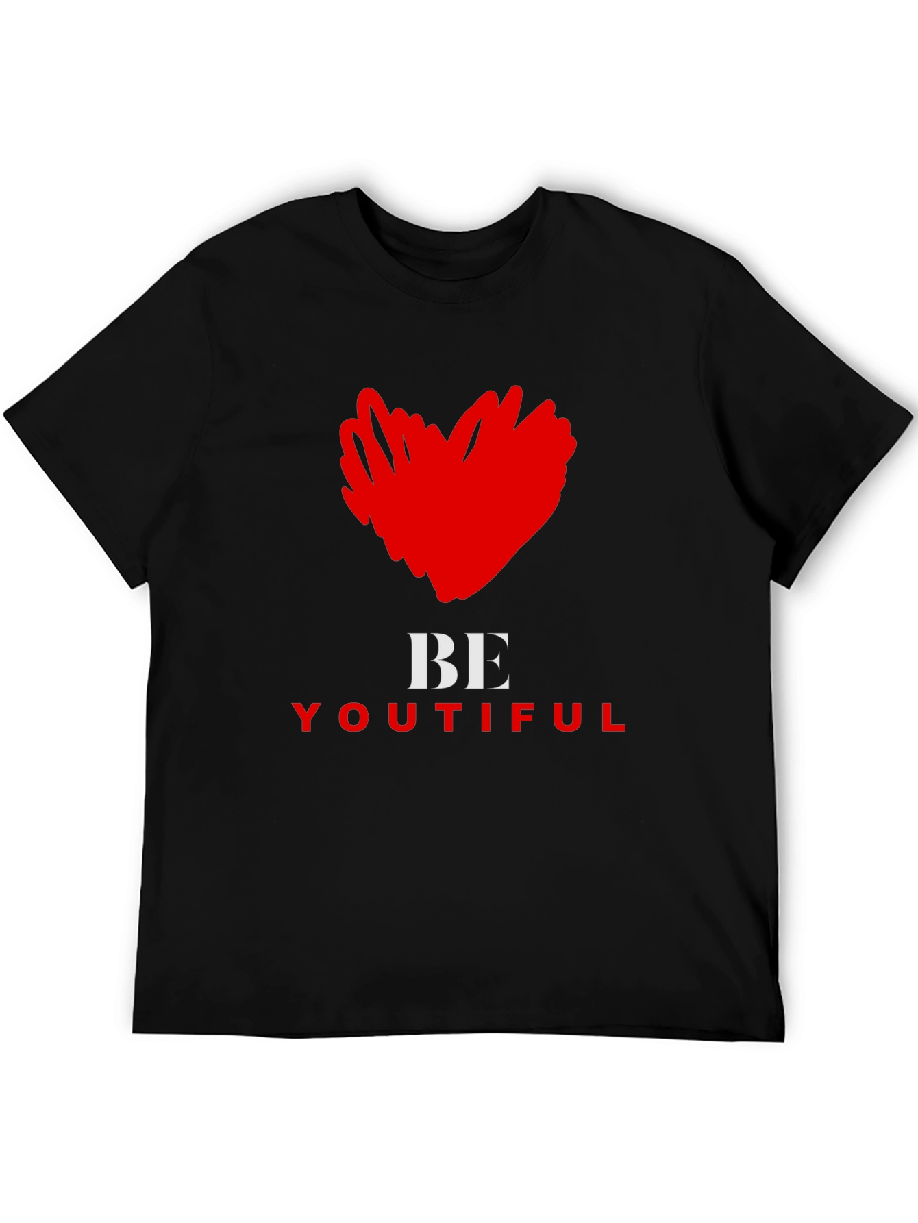 Be Youtiful T-Shirt - Express Yourself!