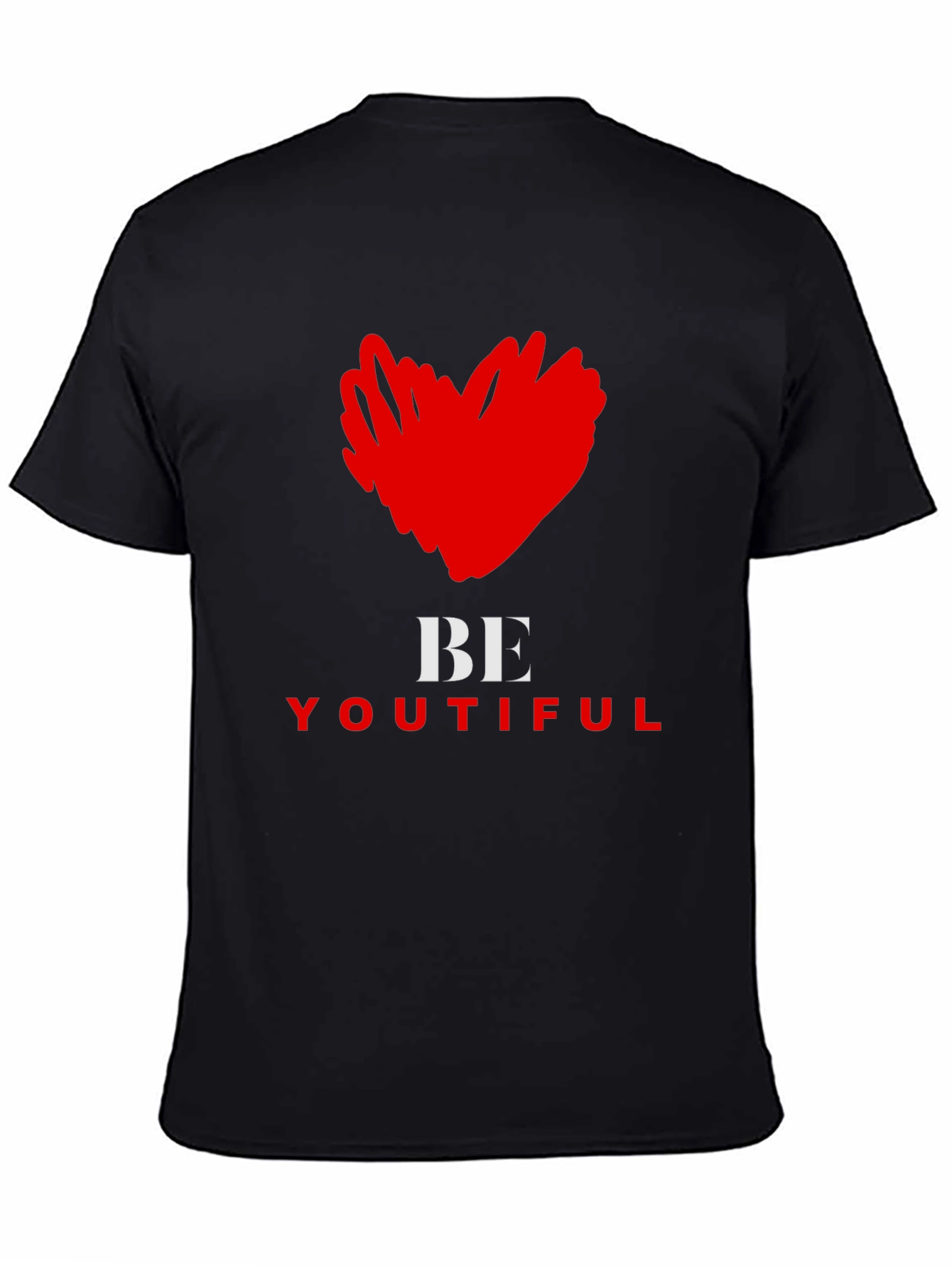 Be Youtiful T-Shirt - Express Yourself!