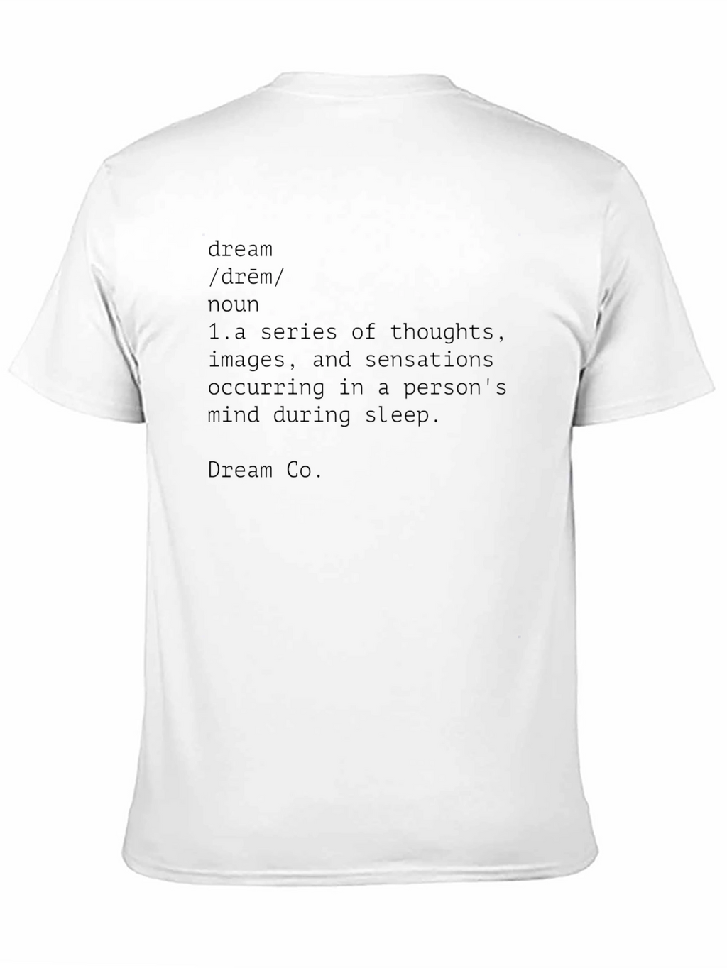 Dream Definition T-Shirt - Soft Cotton Tee