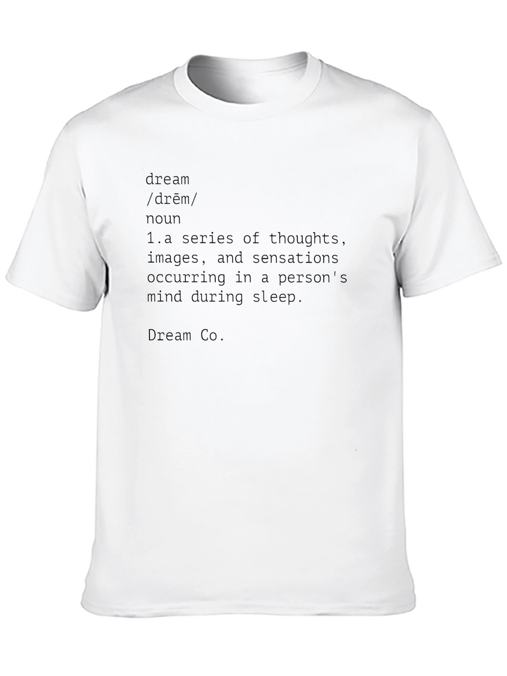 Dream Definition T-Shirt - Soft Cotton Tee