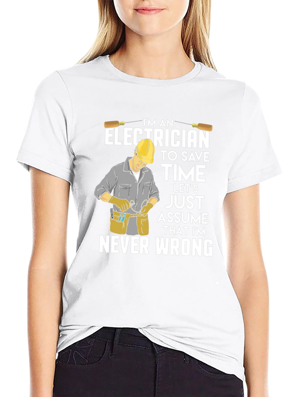 Electrician Humor T-Shirt - Never Wrong