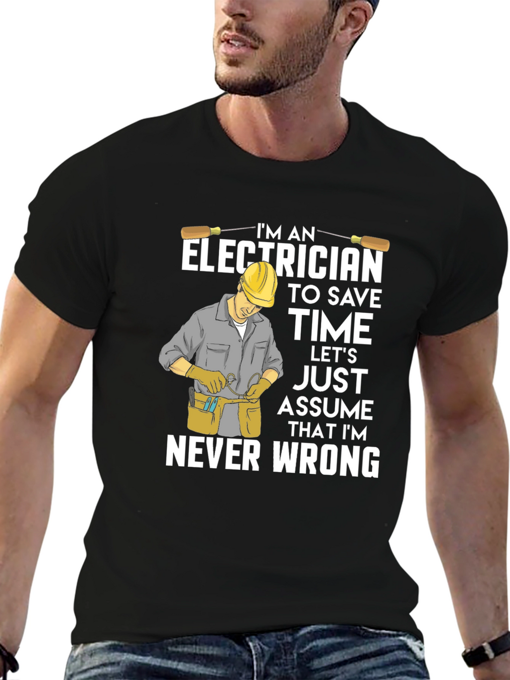 Electrician Humor T-Shirt - Never Wrong