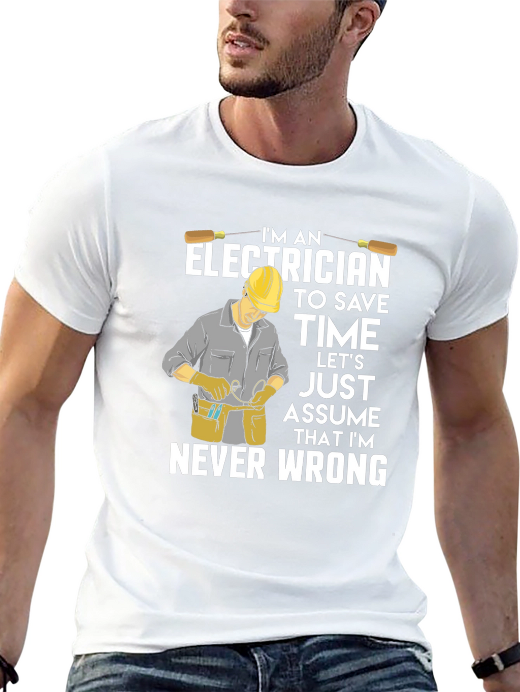 Electrician Humor T-Shirt - Never Wrong
