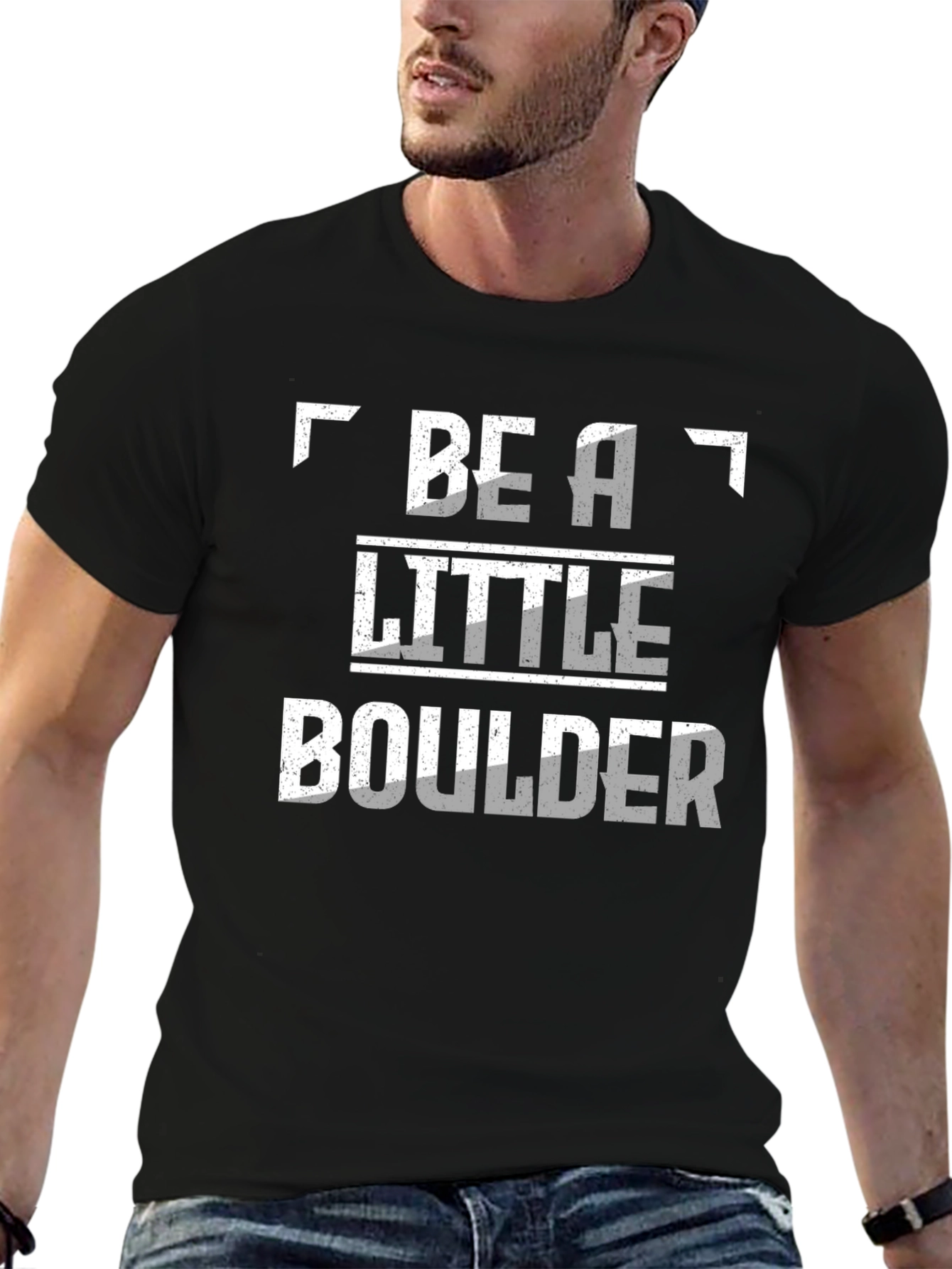 Be A Little Boulder Novelty T-Shirt