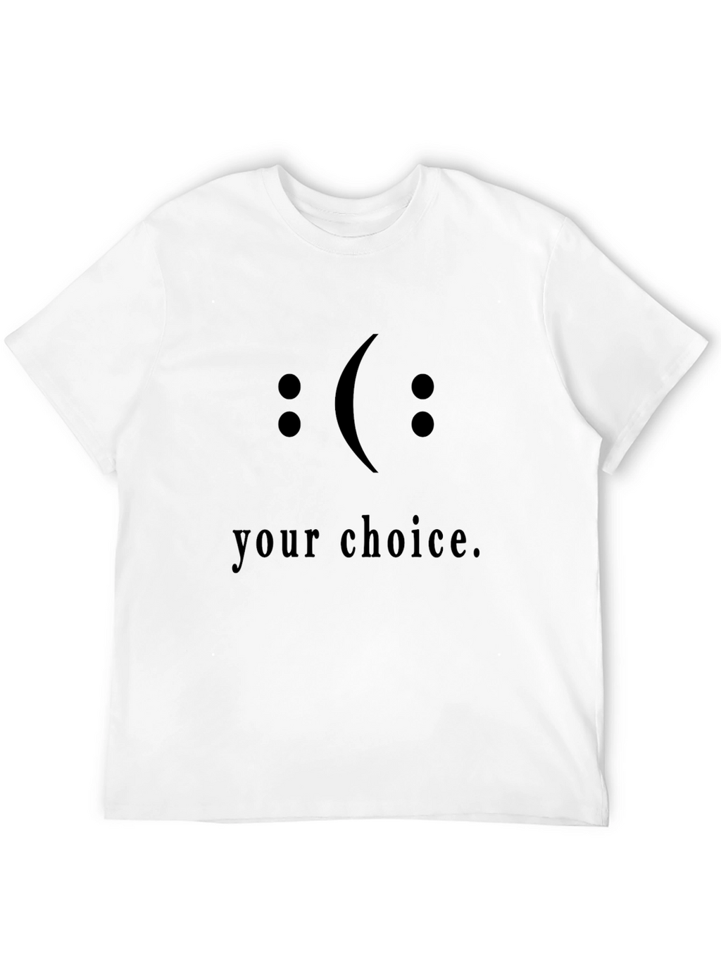 Your Choice Graphic Tee - Express Yourself!