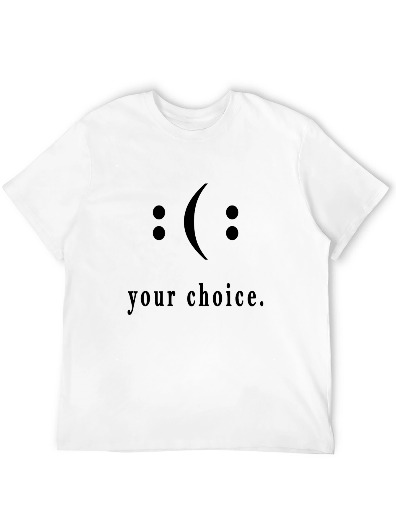 Your Choice Graphic Tee - Express Yourself!