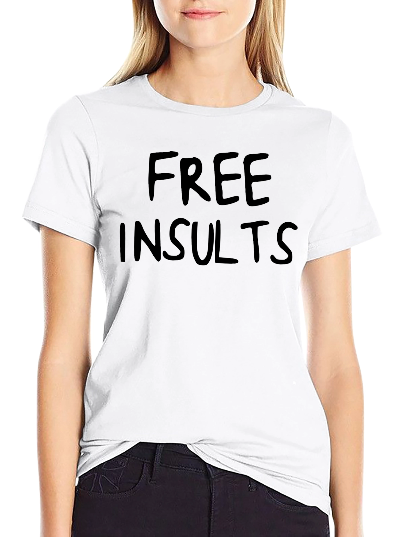 Free Insults Graphic Tee - Sarcastic Humor T-Shirt