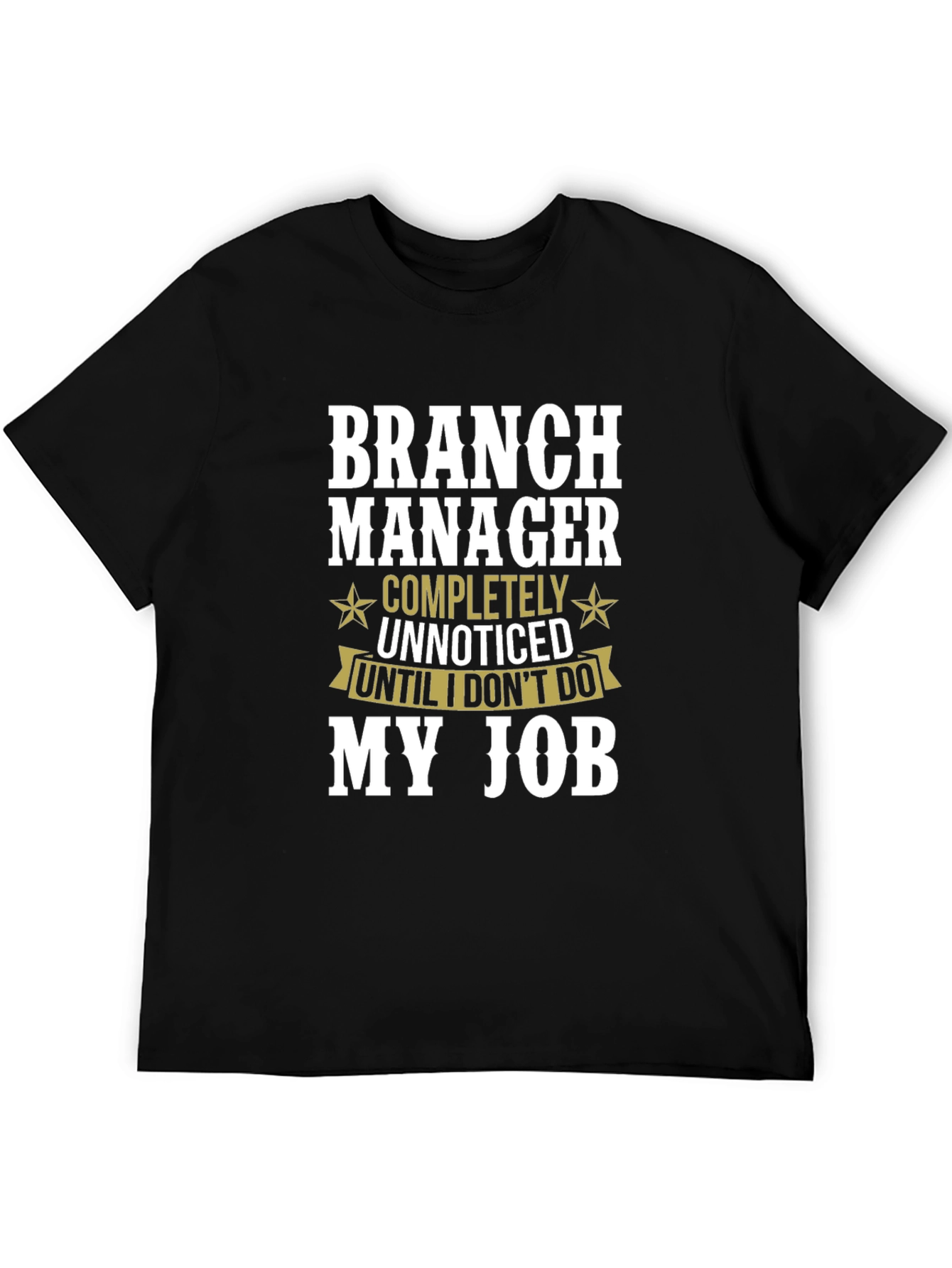 Branch Manager Funny T-Shirt Gift Idea